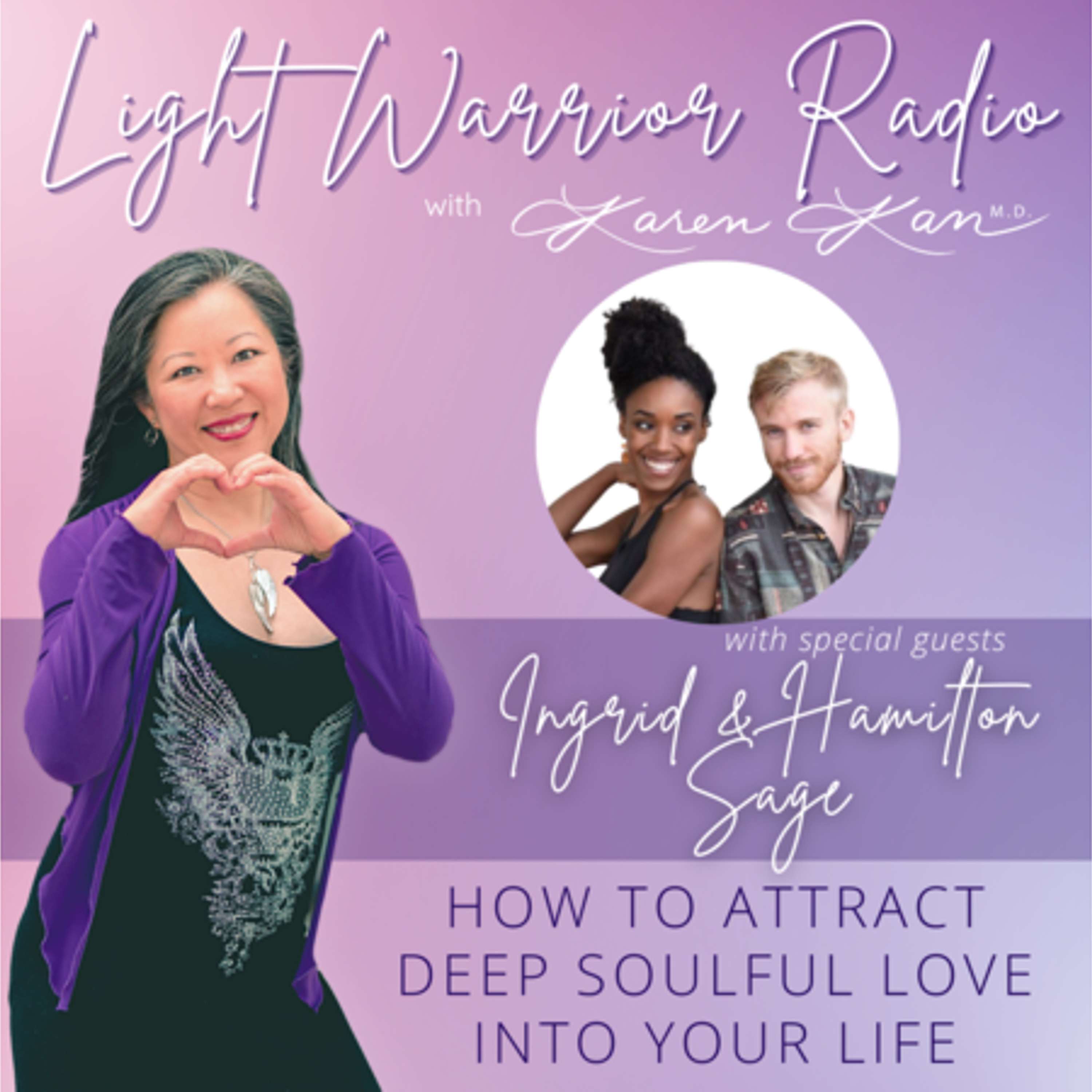 Light Warrior Radio with Dr. Karen Kan G