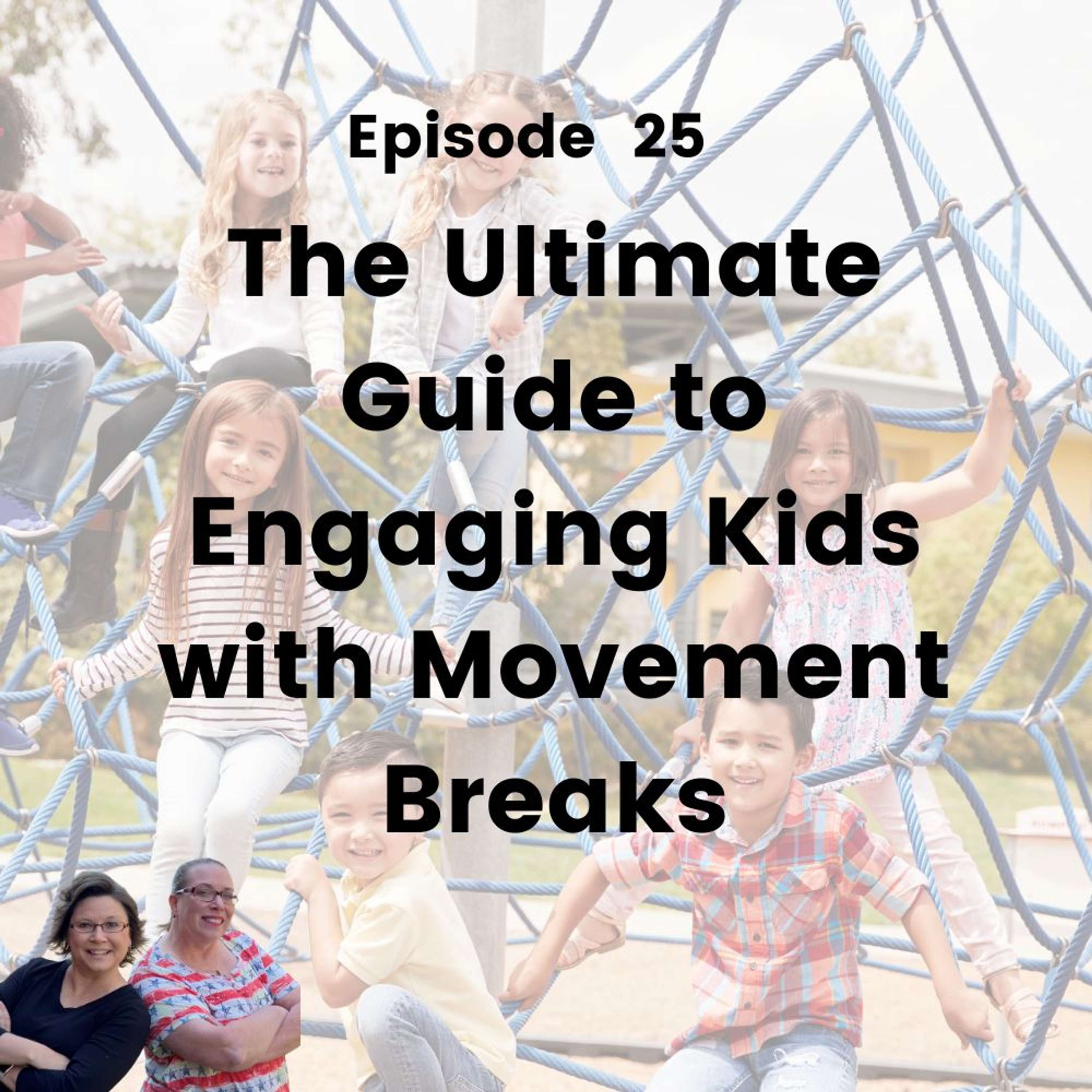 The Ultimate Guide to Engaging Kids with Movement Breaks