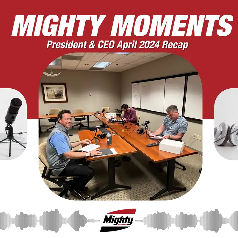 April 2024 President & CEO Recap
