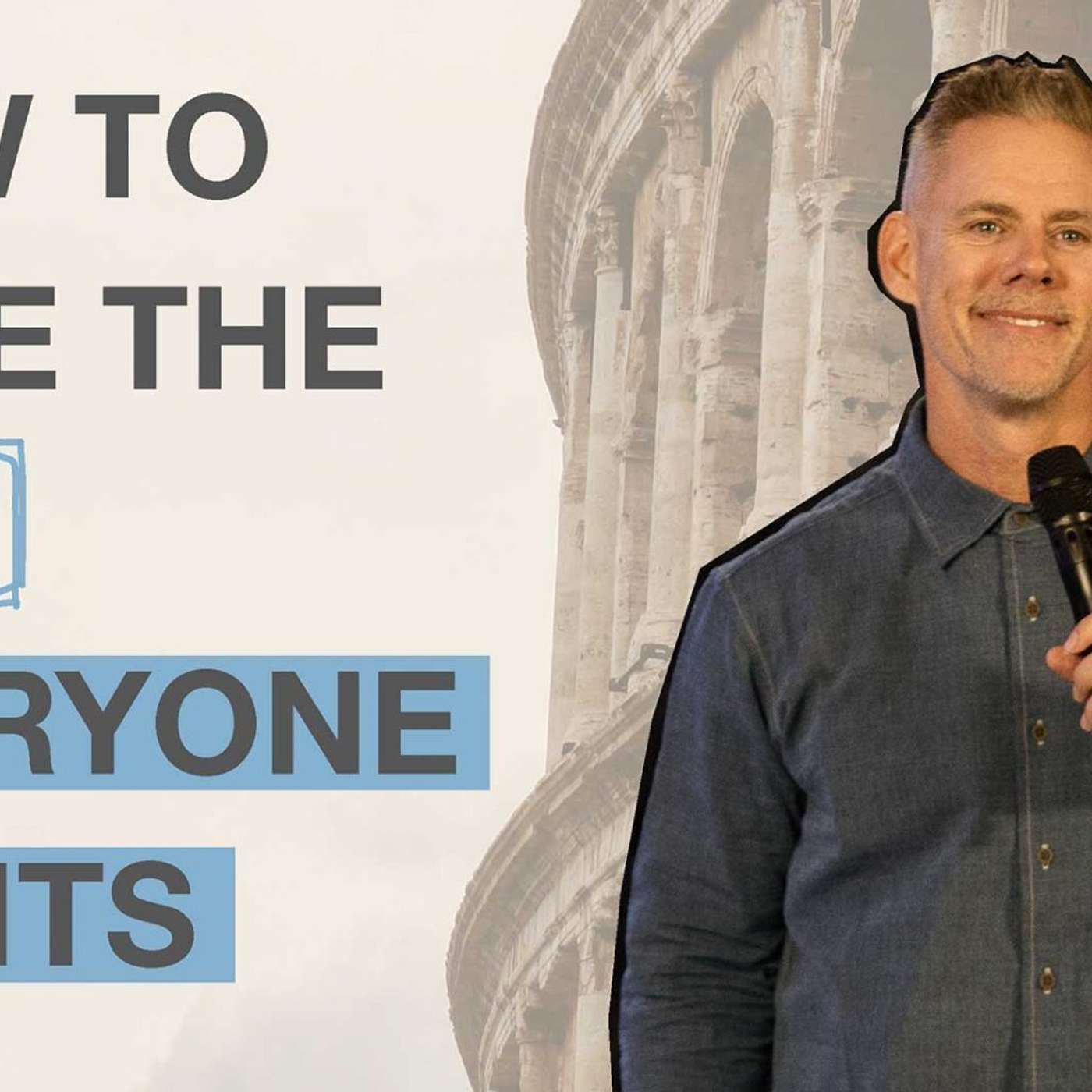 How to Have the Life Everyone Wants