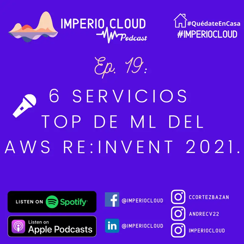 Ep. 19 AWS re:invent Machine Learning re:cap  -  Imperio Cloud (Video Podcast)