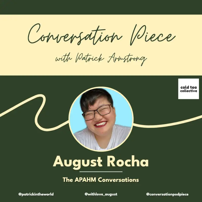 August Rocha: The APAHM Conversations