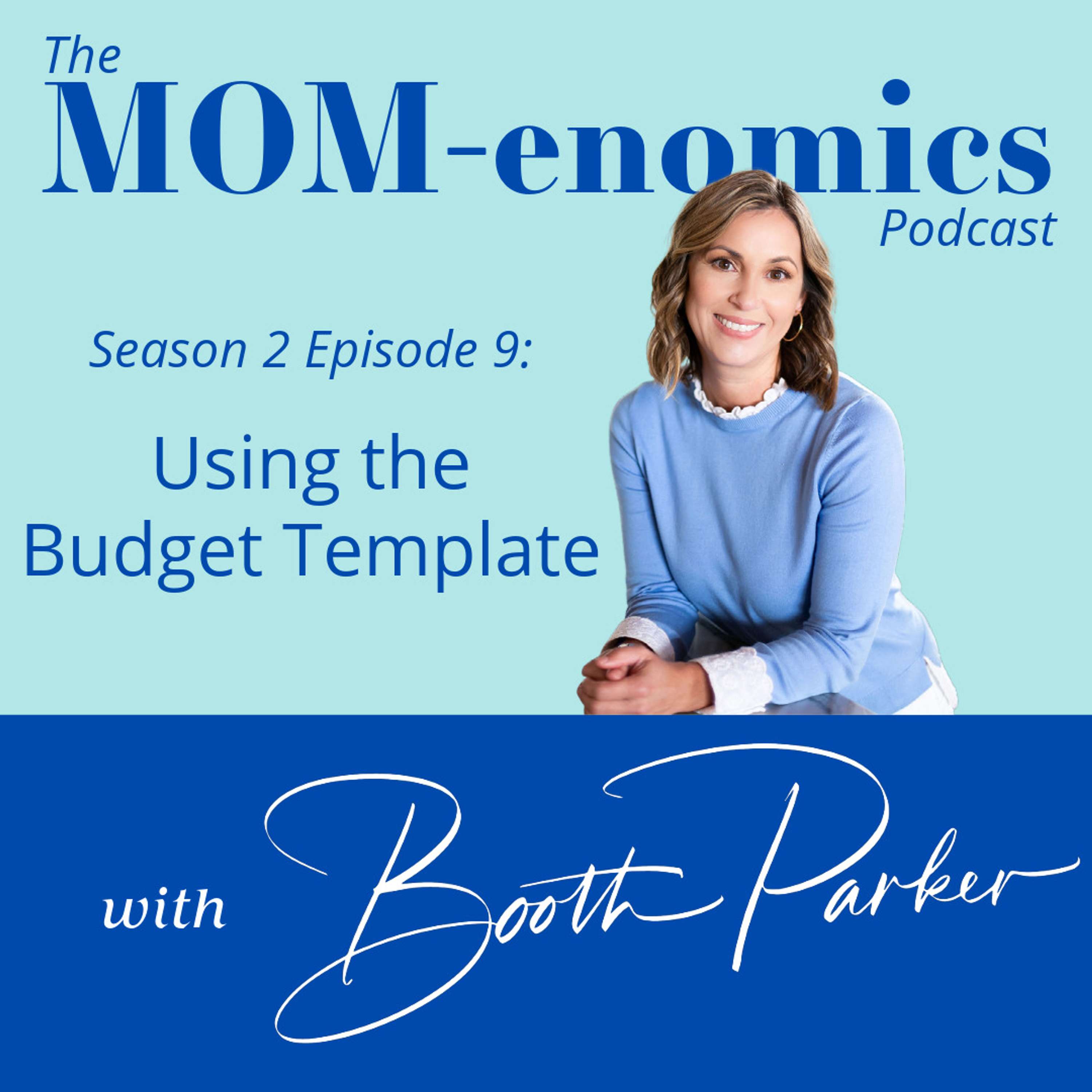MOM-enomics with Booth Parker, CPA