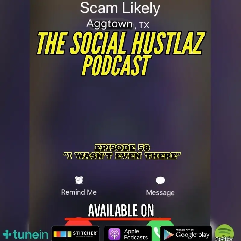 Episode 58 "I Wasn't Even There"