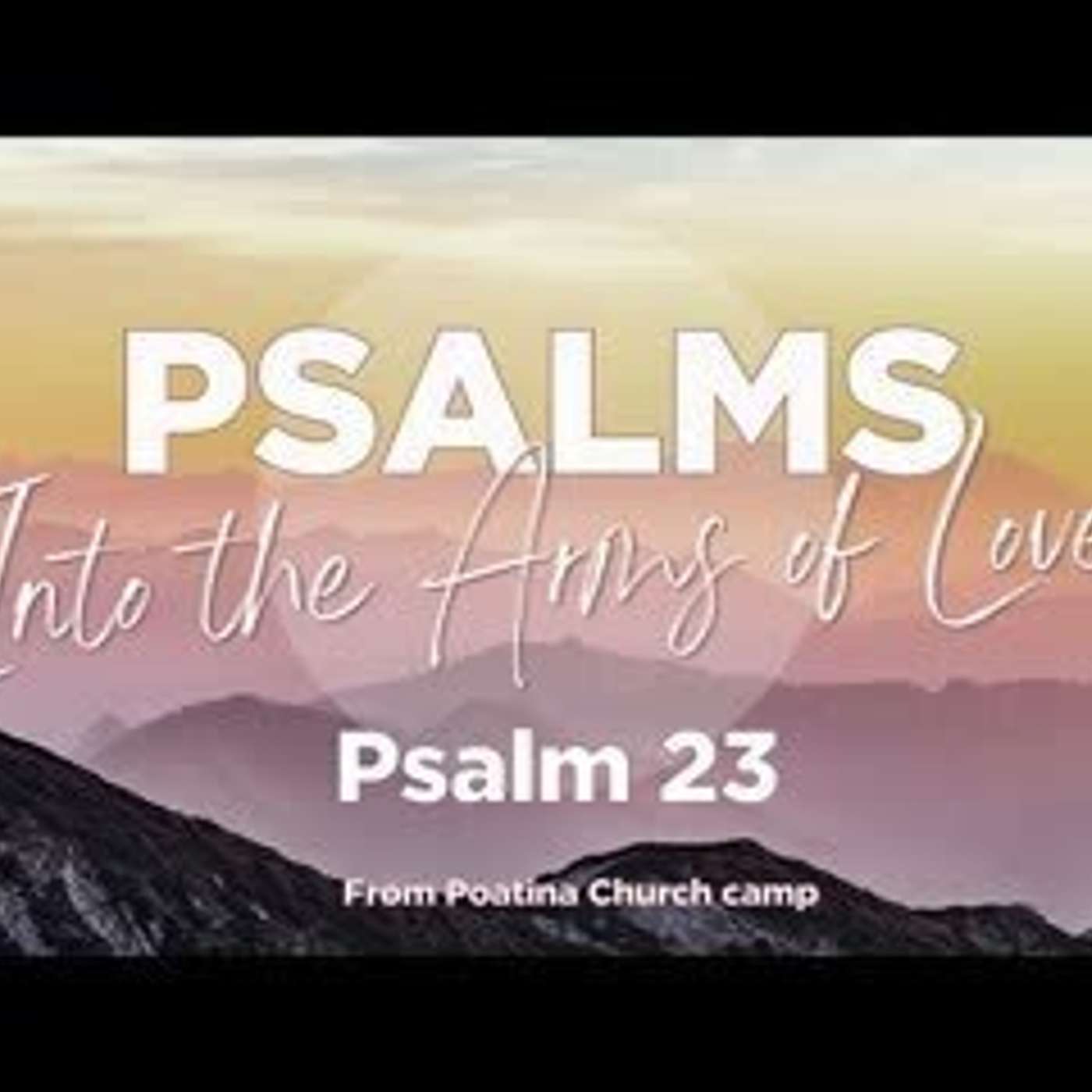 Psalm 23 from church camp