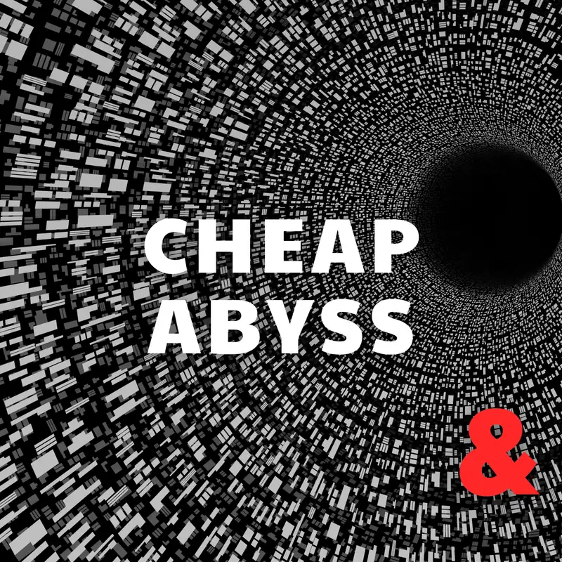 Cheap Abyss