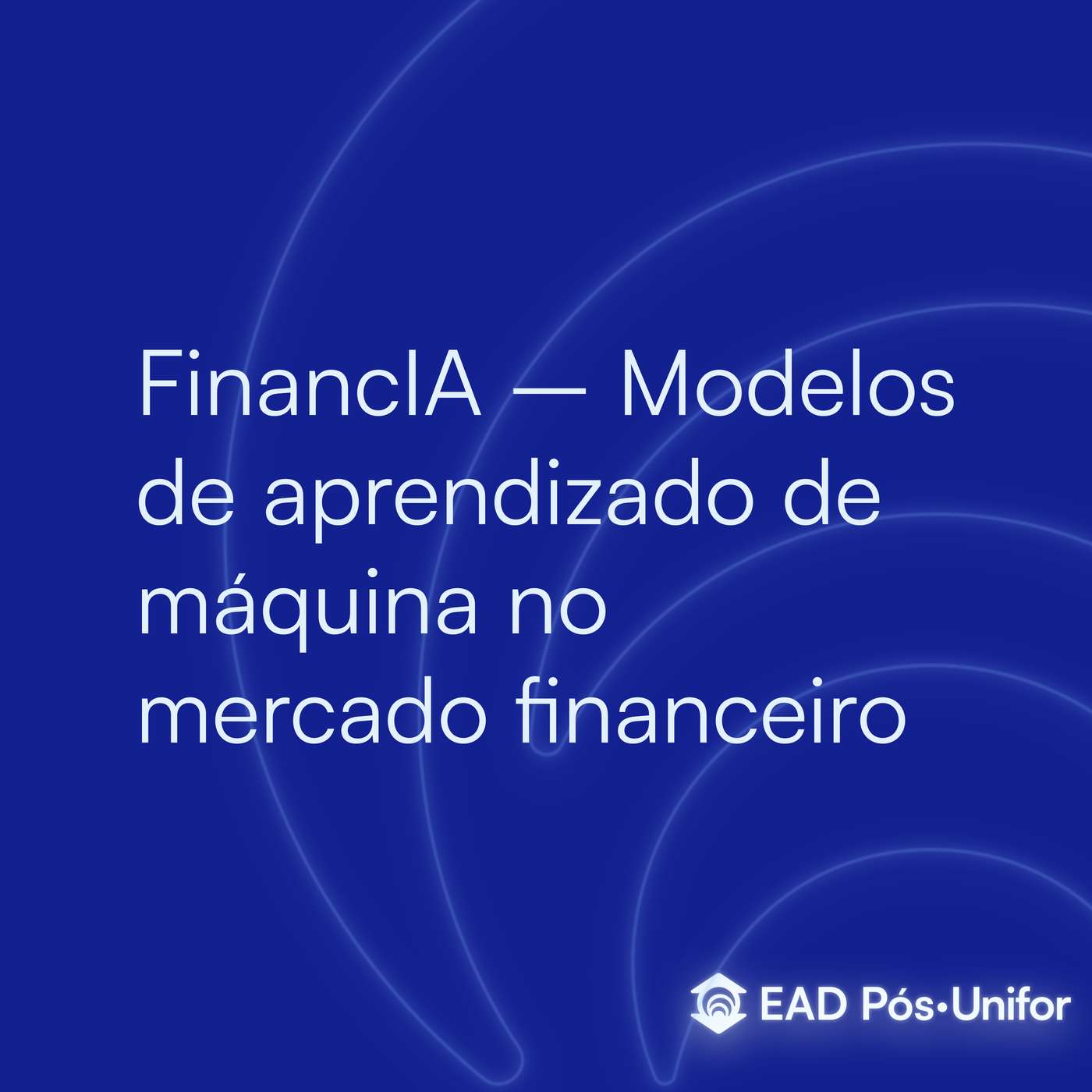 FinancIA - Modelos de Aprendizado de Máquina no Mercado Financeiro