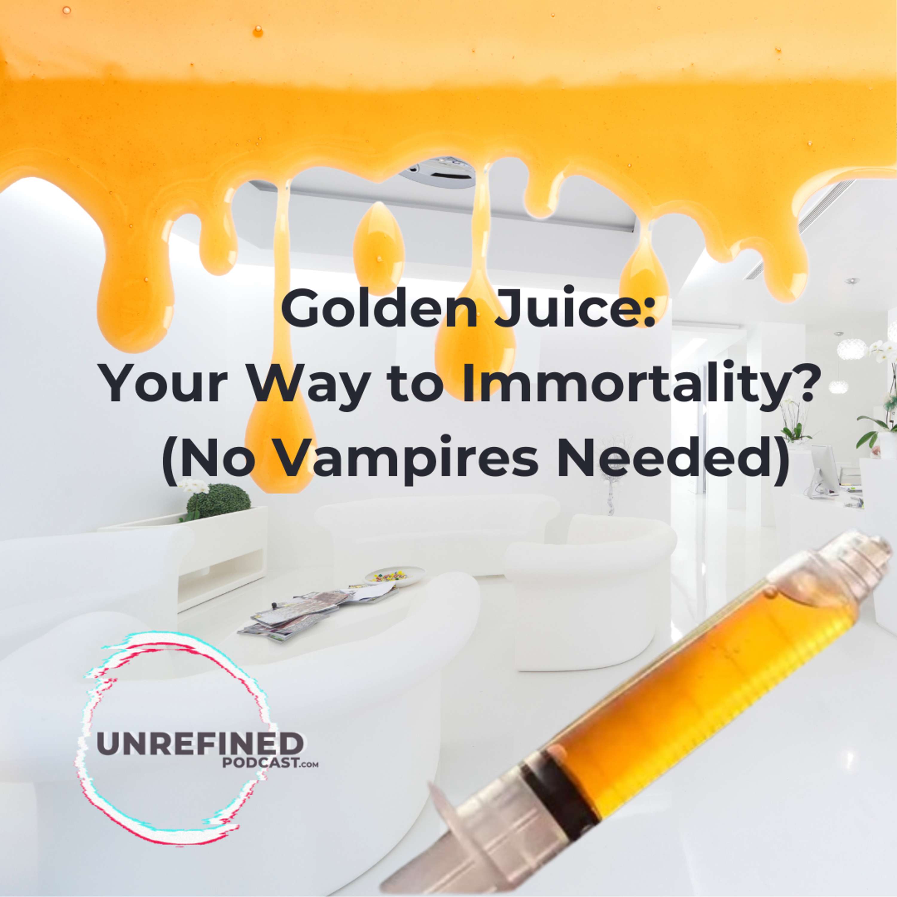 Golden Juice: Your Way to Immortality?  (No Vampires Needed)