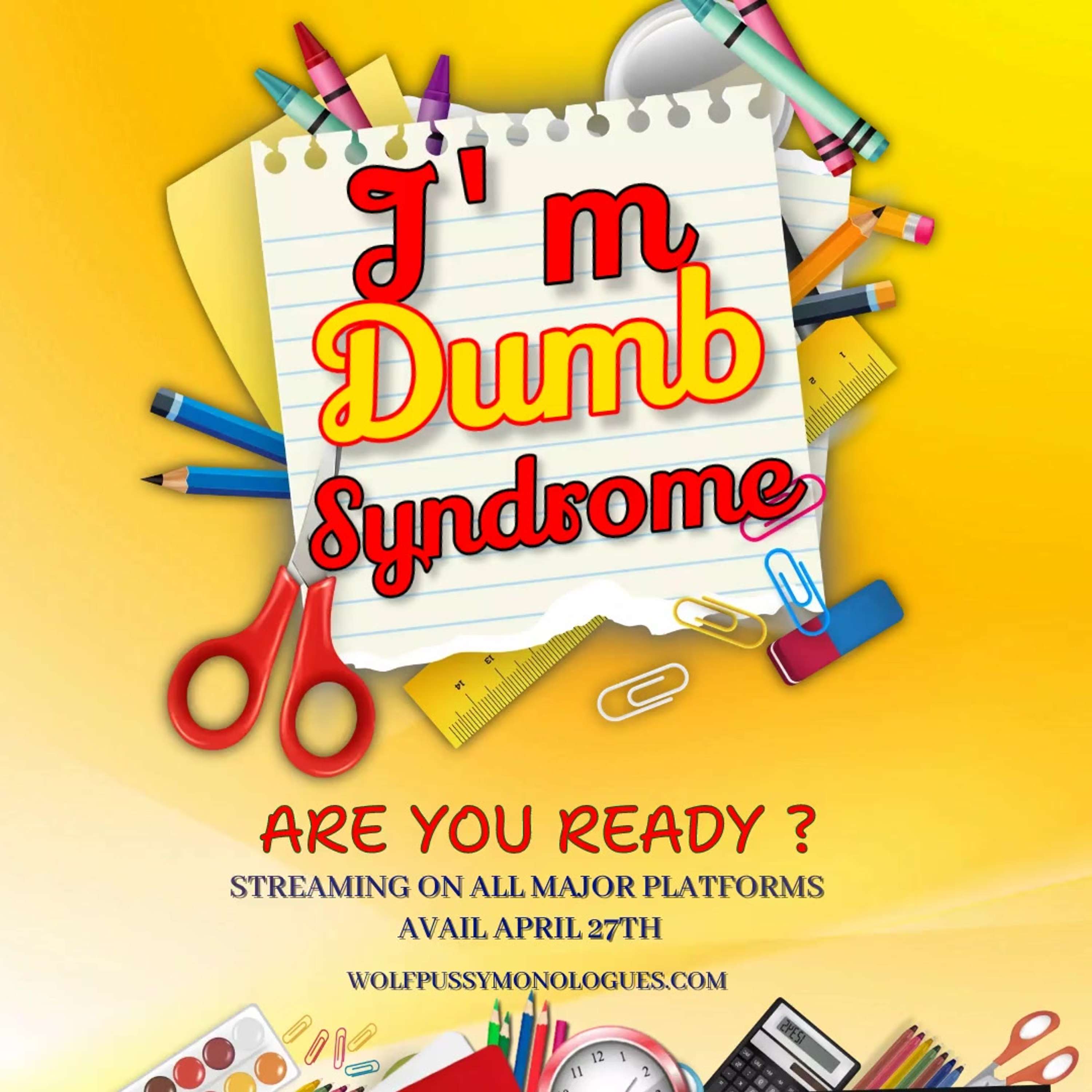 I'm Dumb Syndrome