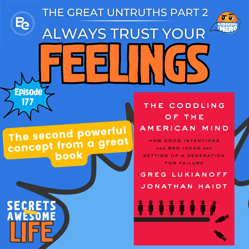 The Great Untruths Part 2: Always Trust Your Feelings