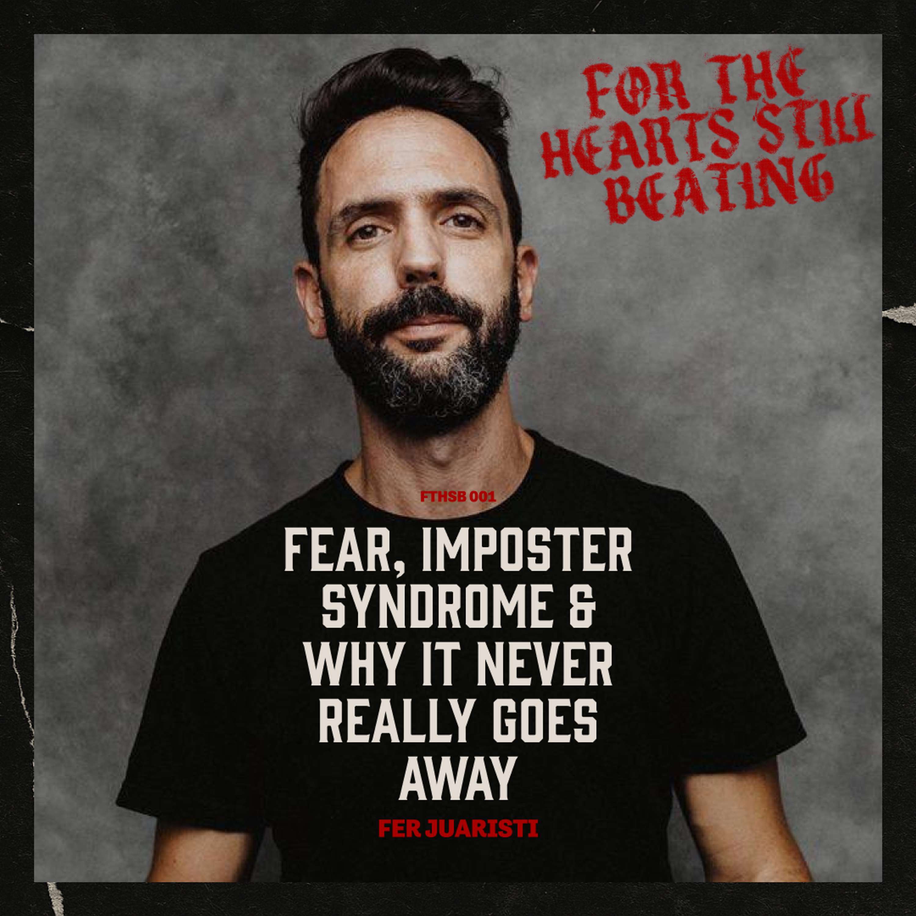 FTHSB ep.01 — Photography, Fear & Finding Your Voice | w/ Fer Juaristi