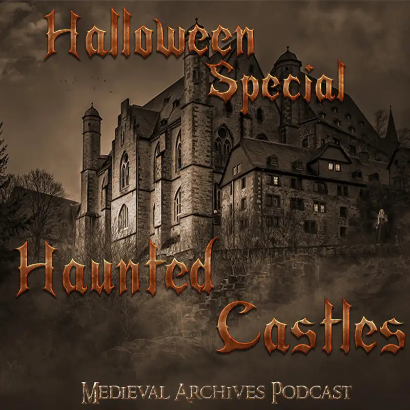 MAP #83: Halloween Special – Ghost Stories From Haunted Castles