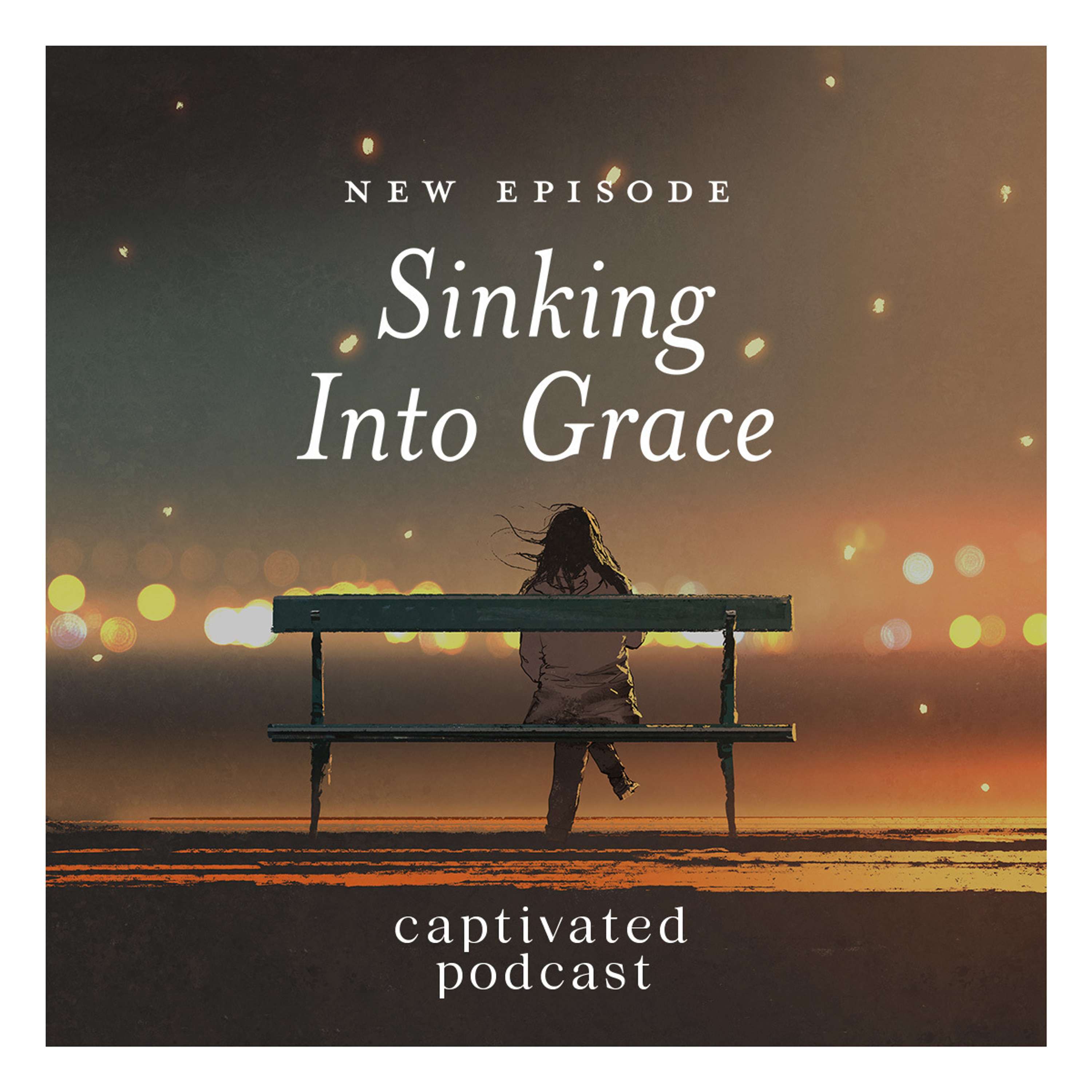 Sinking Into Grace
