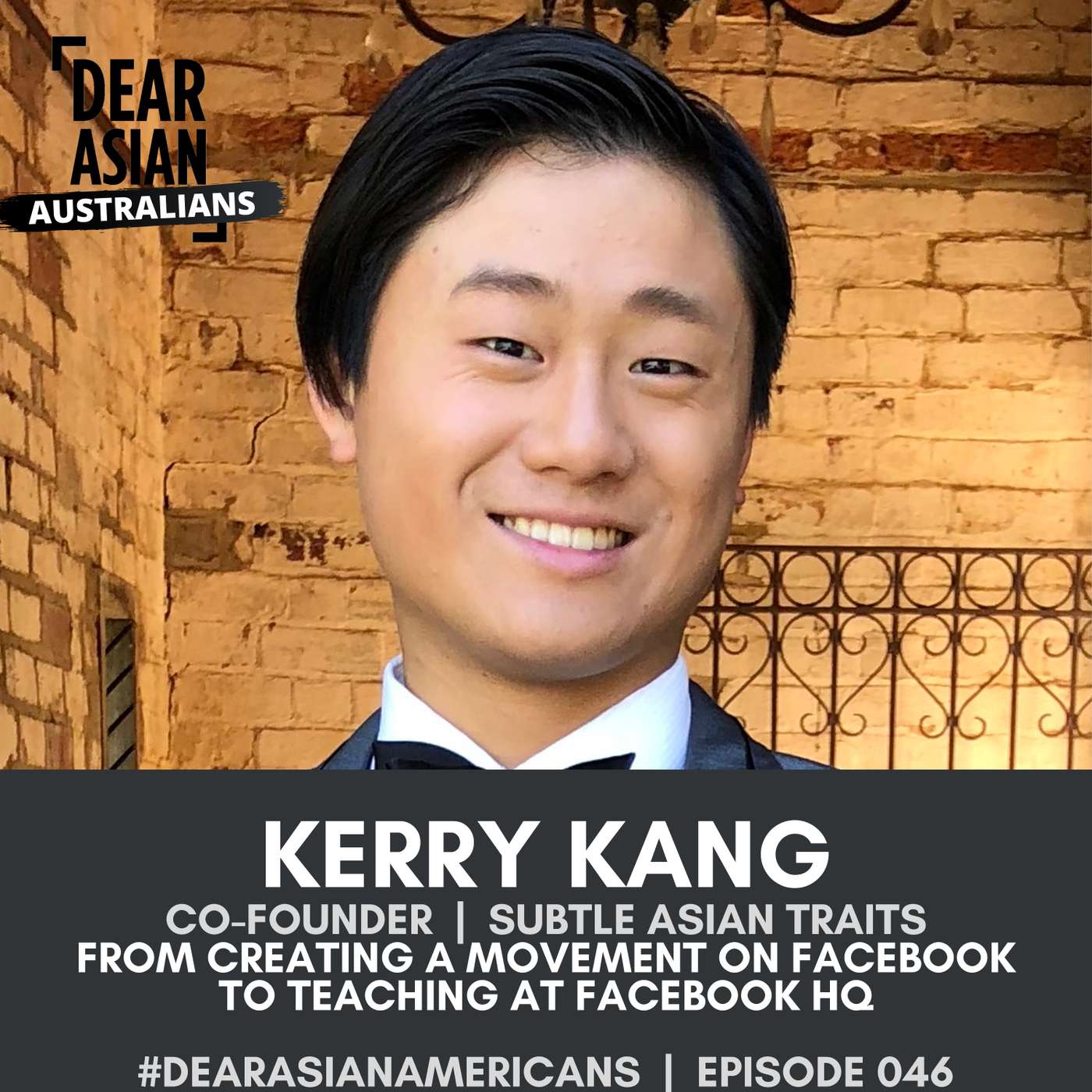046 // Kerry Kang // Co-Founder - Subtle Asian Traits // From Creating a Movement on Facebook to Teaching at Facebook HQ episode artwork