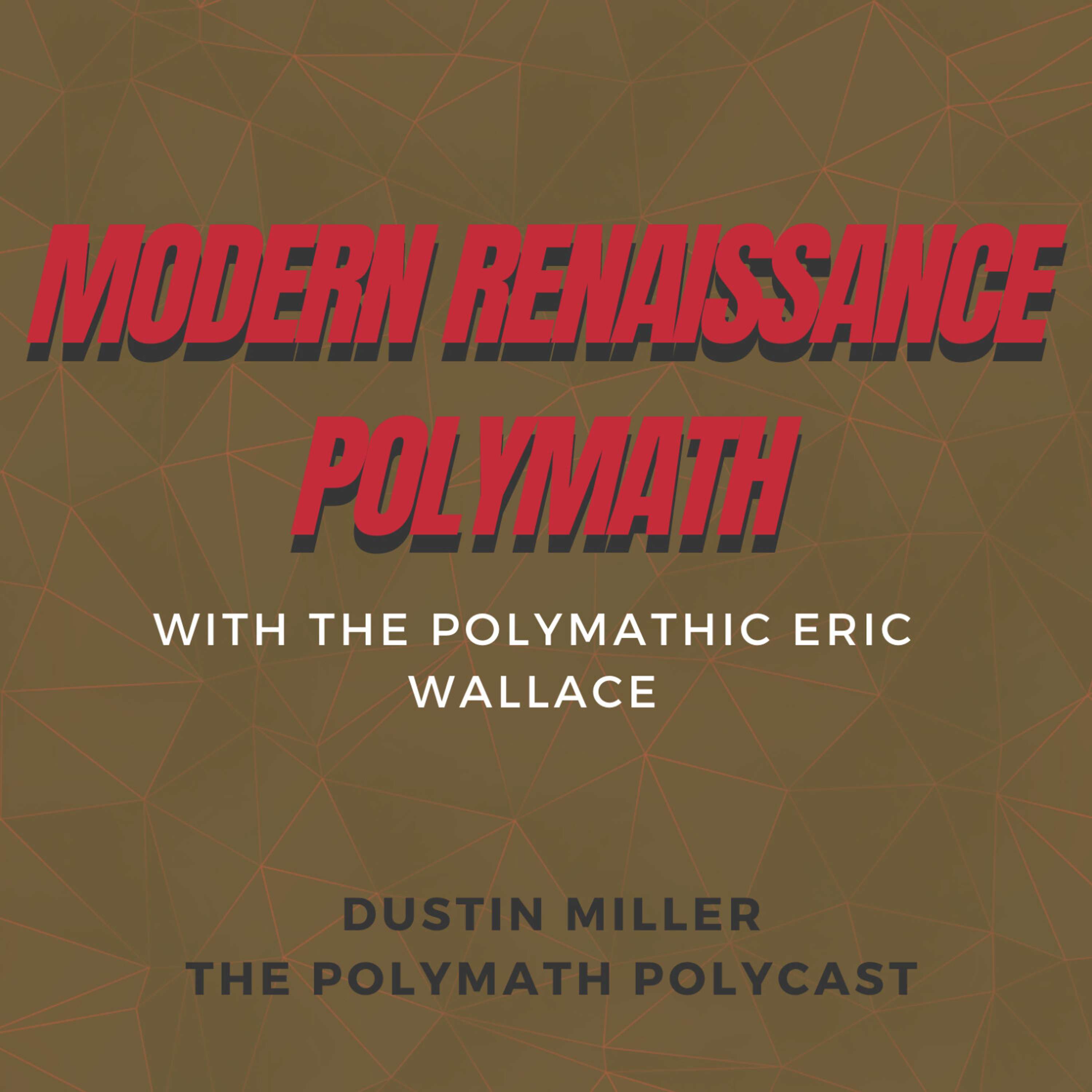 The Polymath PolyCast with Dustin PolyInnovator