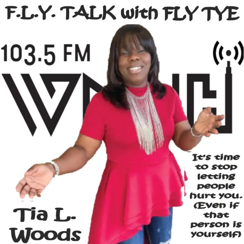 F.L.Y. TALK with Fly Tye: Tia L. Woods