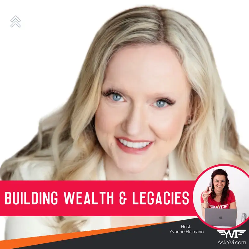 Building Wealth & Legacies with Jennifer Rogers Markwell