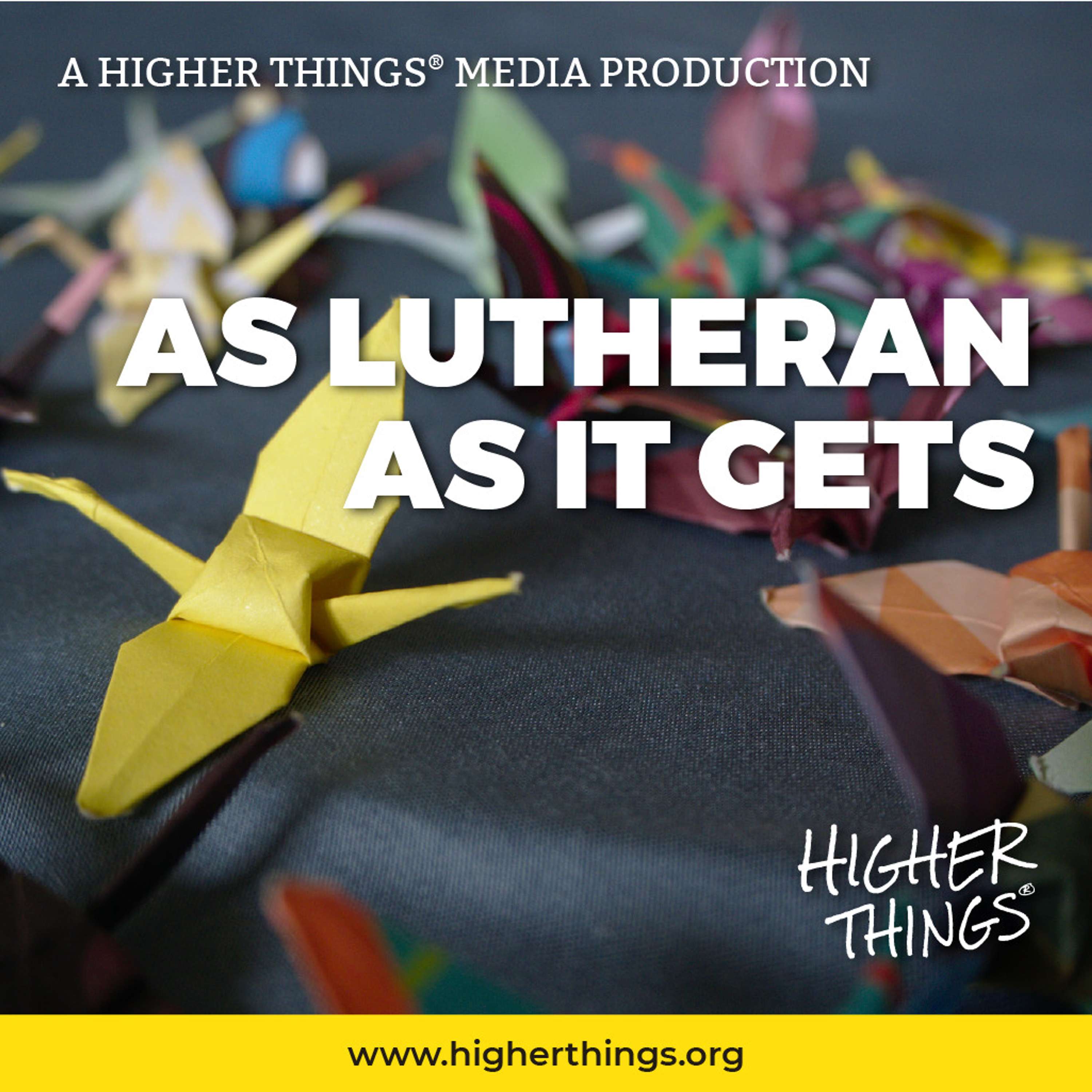 As Lutheran As It Gets