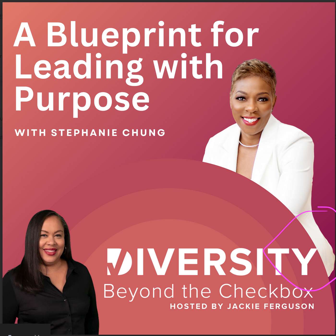 Power, Planes, and Purpose: A Blueprint for Leading Across Difference with Stephanie Chung
