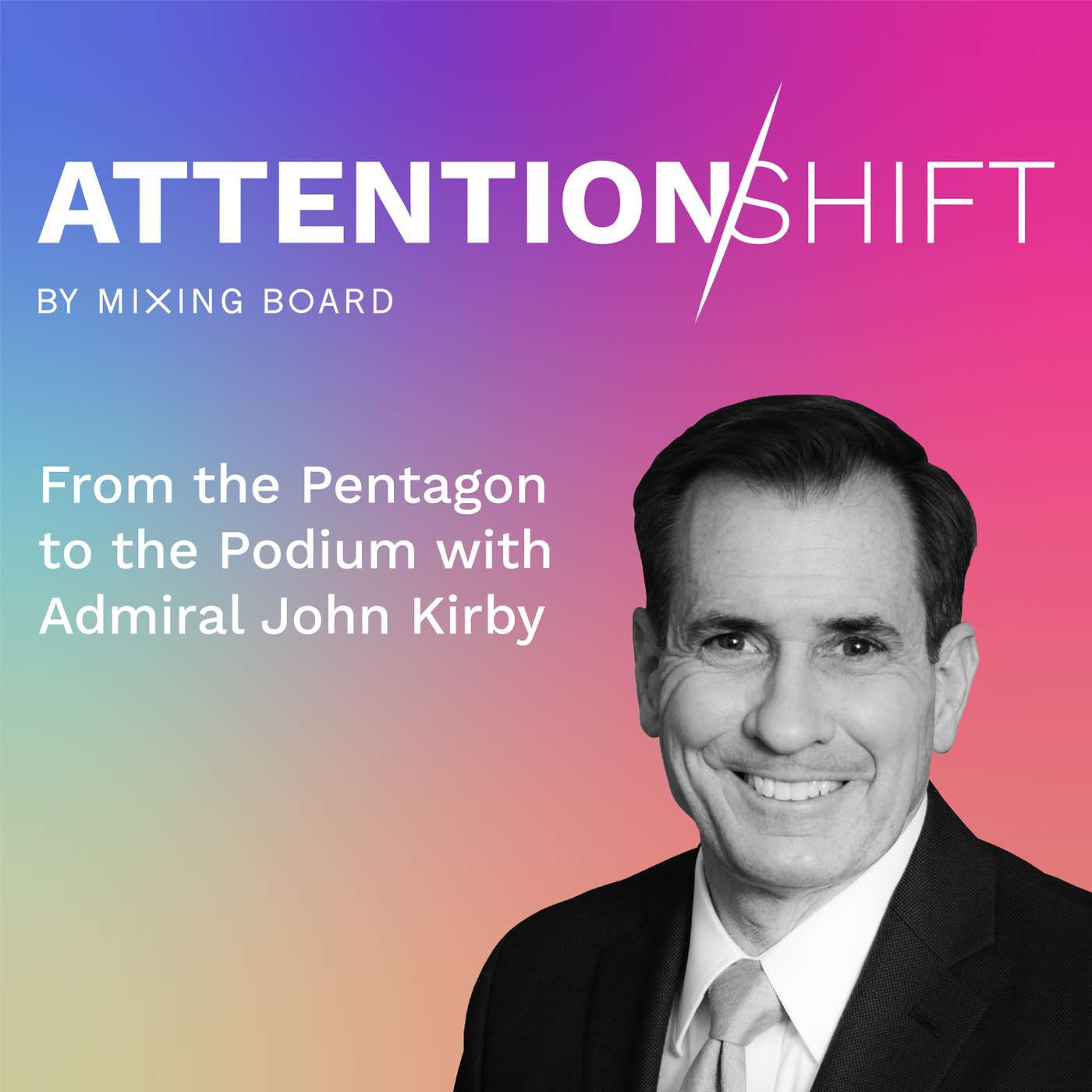 From the Pentagon to the Podium with Admiral John Kirby