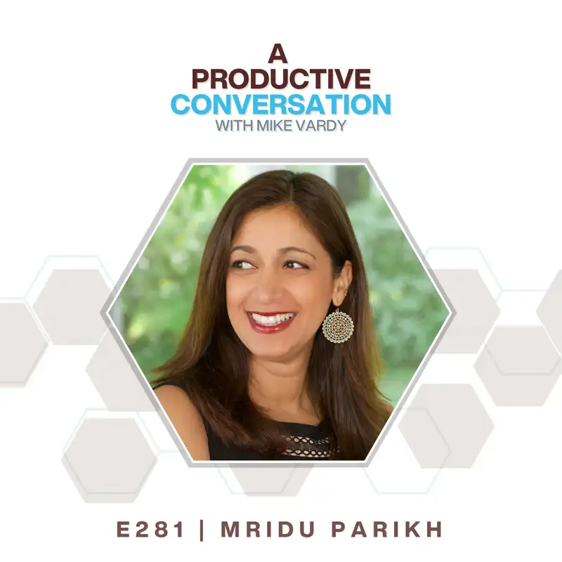 Accomplish It with Mridu Parikh