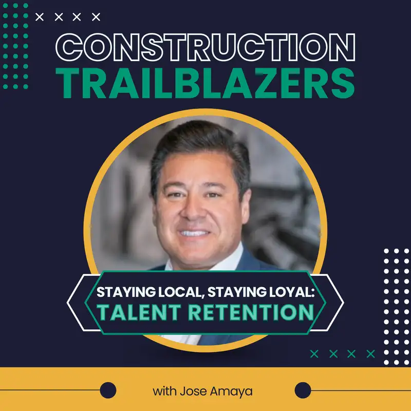 14. Staying Local, Staying Loyal: How one company attracts and retains top talent with Jose Amaya