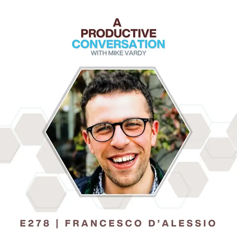 Keeping Productive with Francesco D'Alessio