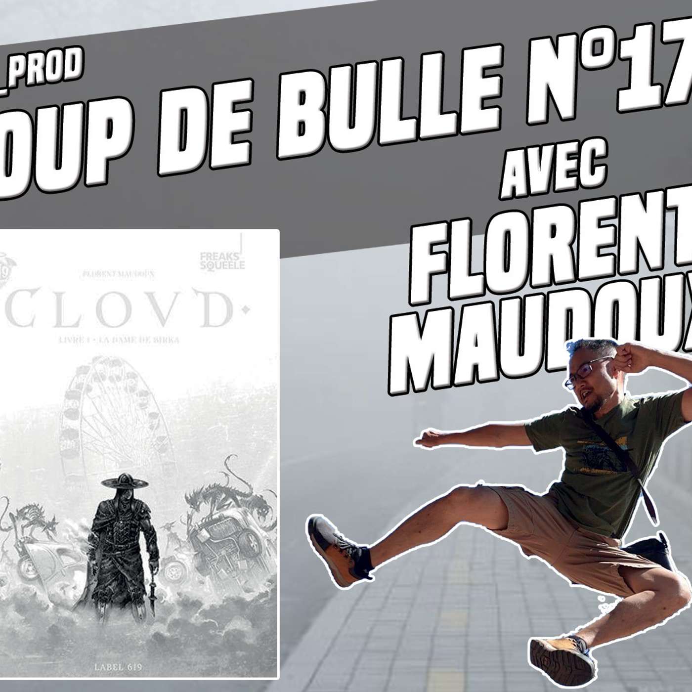 Coup de Bulle 17 – Florent Maudoux – CLOVD 01 La Dame de Birka Coup de Bulle 17 – Florent Maudoux – CLOVD 01 La Dame de Birka