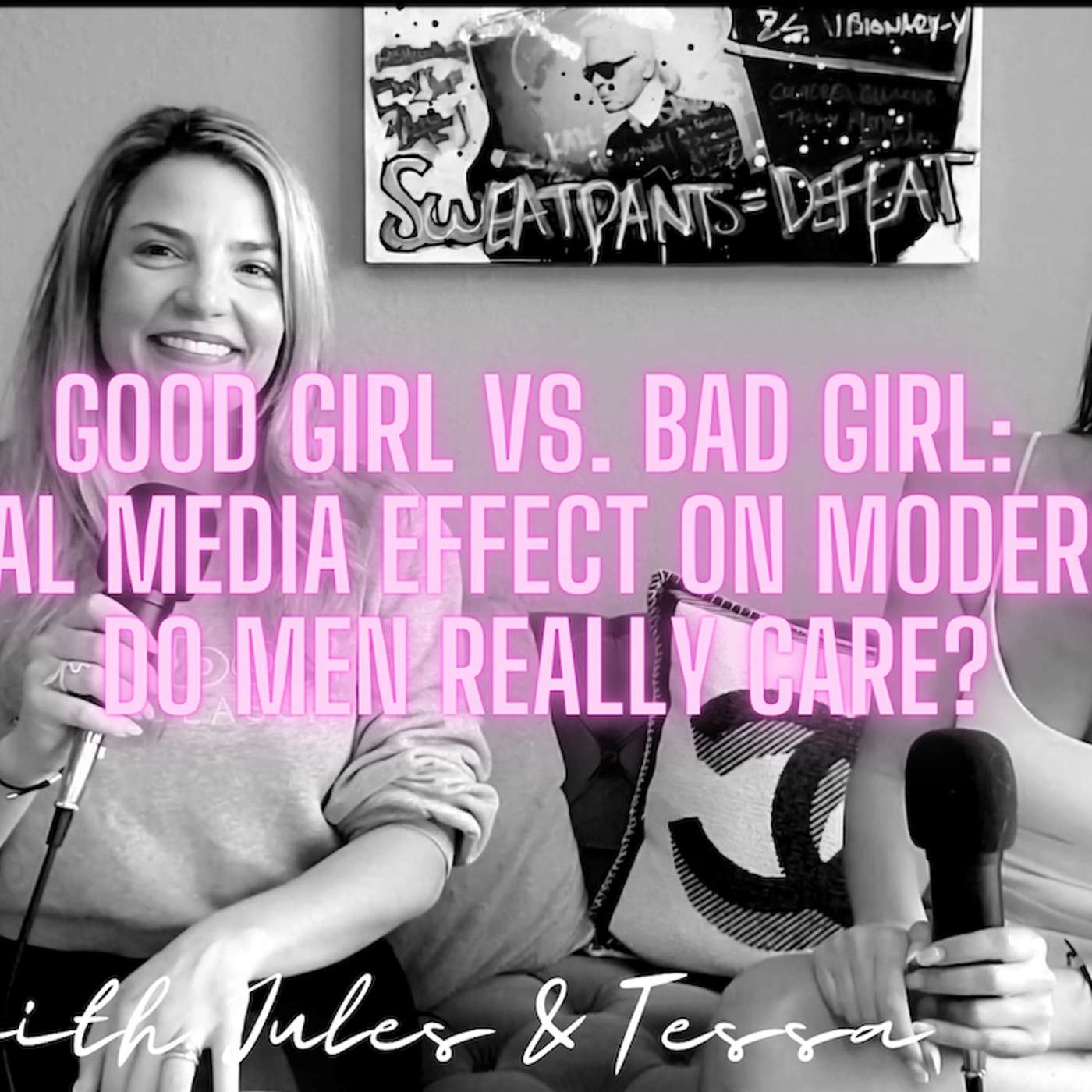 Good Girl vs. Bad Girl: The Social Media Effect on Modern Dating - Do Men Really Care?