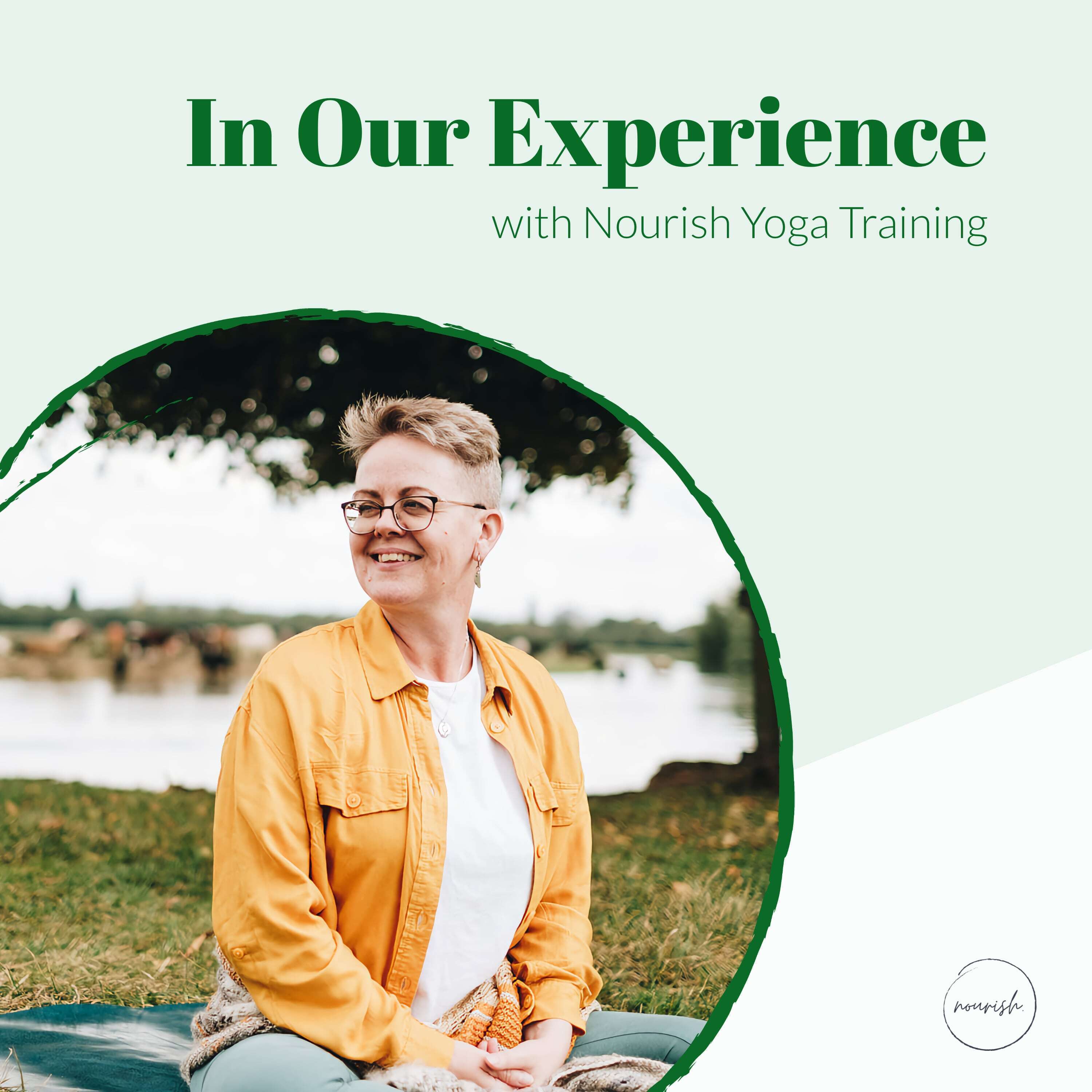 In Our Experience with Nourish Yoga Training