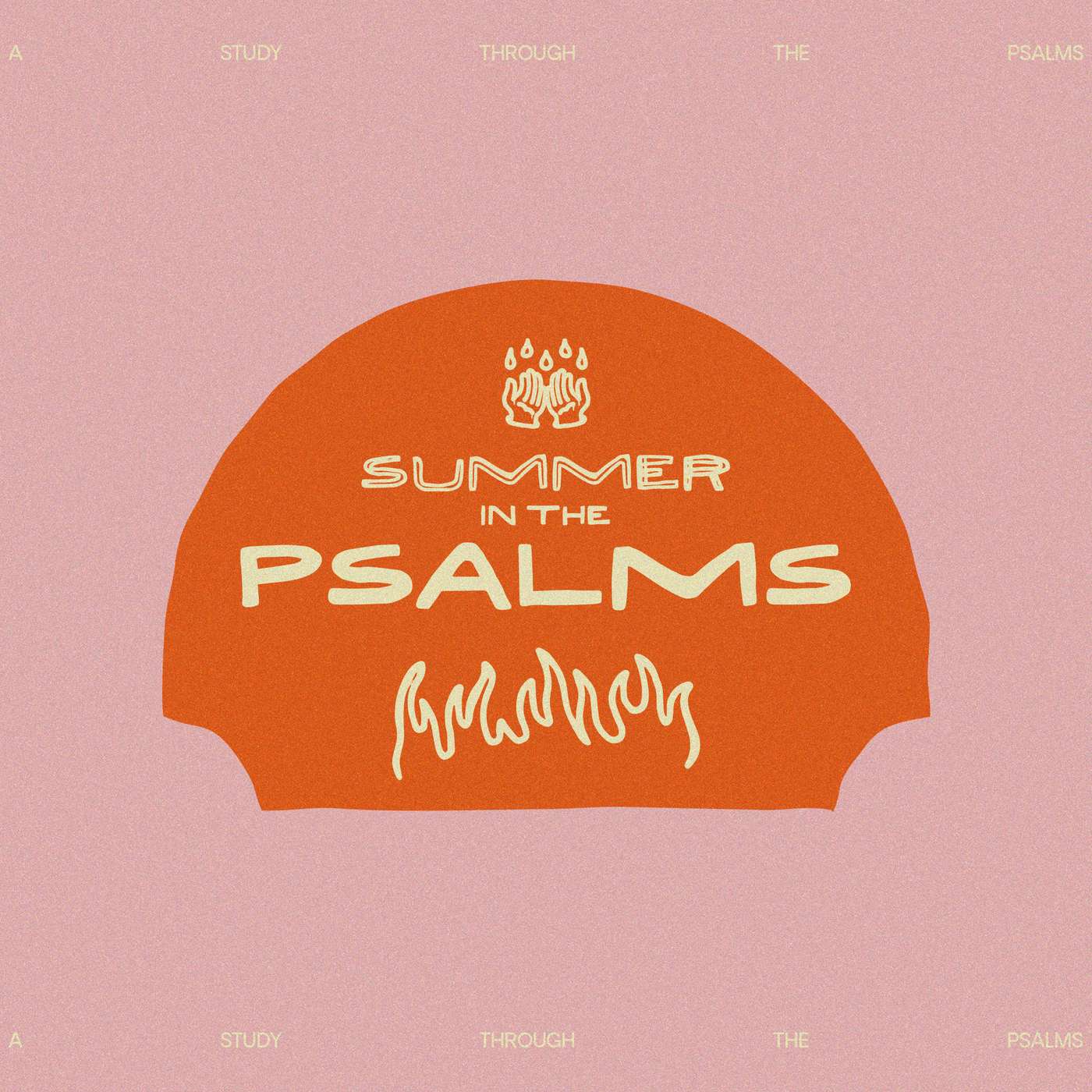 Summer in the Psalms: Praise is Befitting