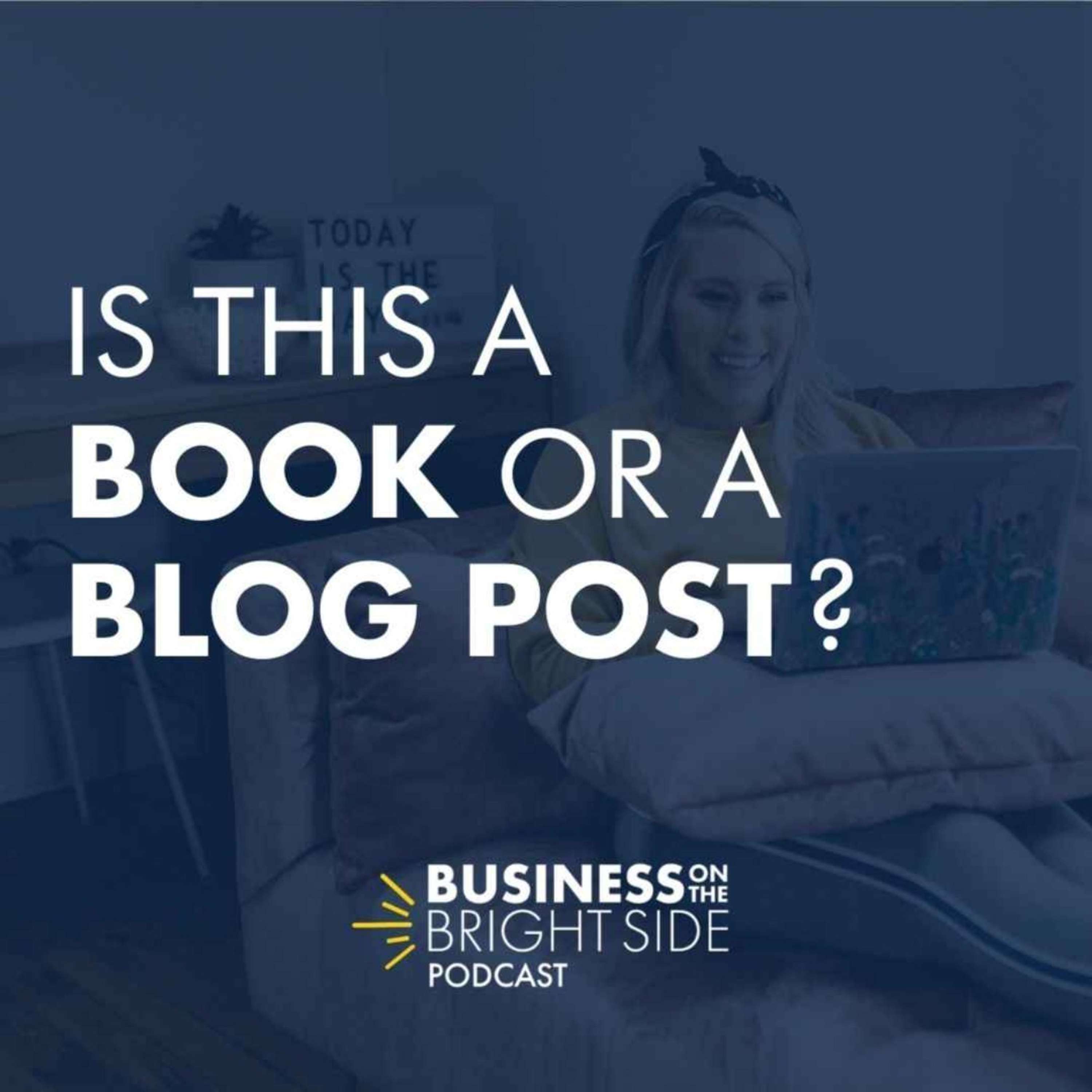 27: Is this a Book or a Blog Post?