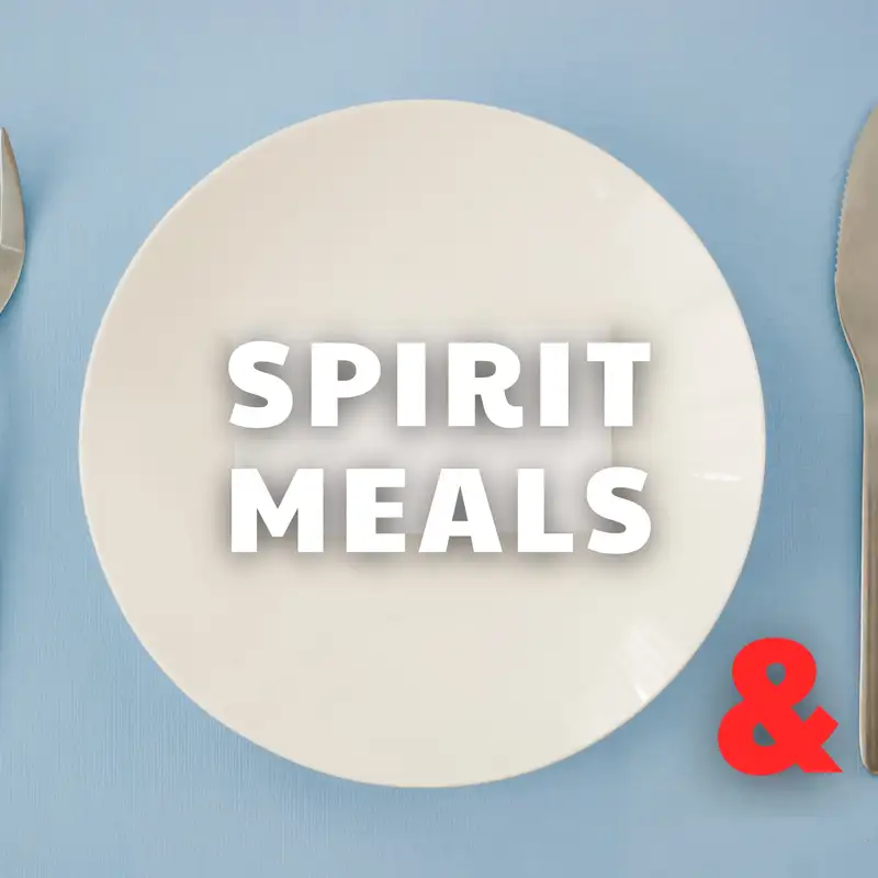 Spirit Meals