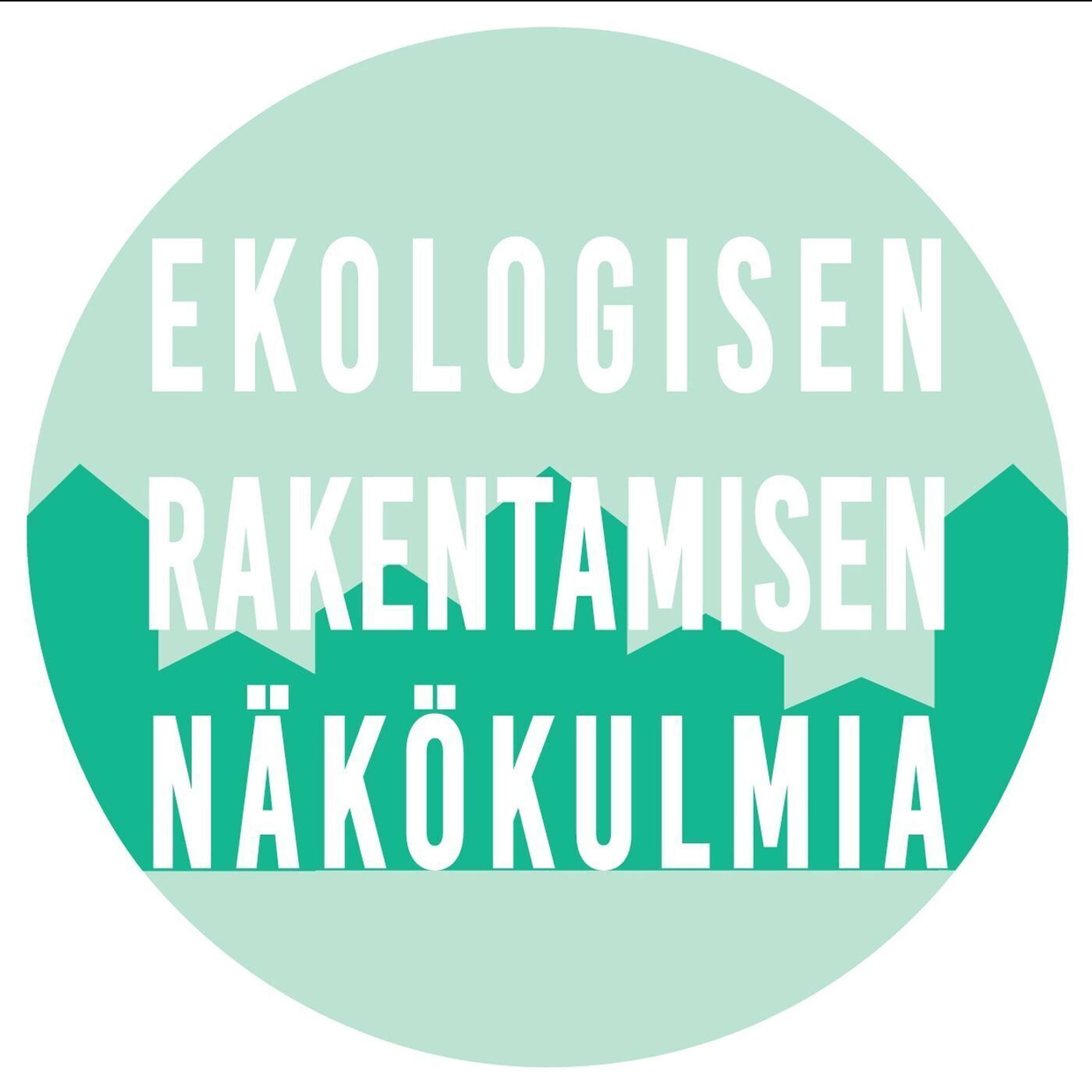 Ekologisen rakentamisen näkökulmia