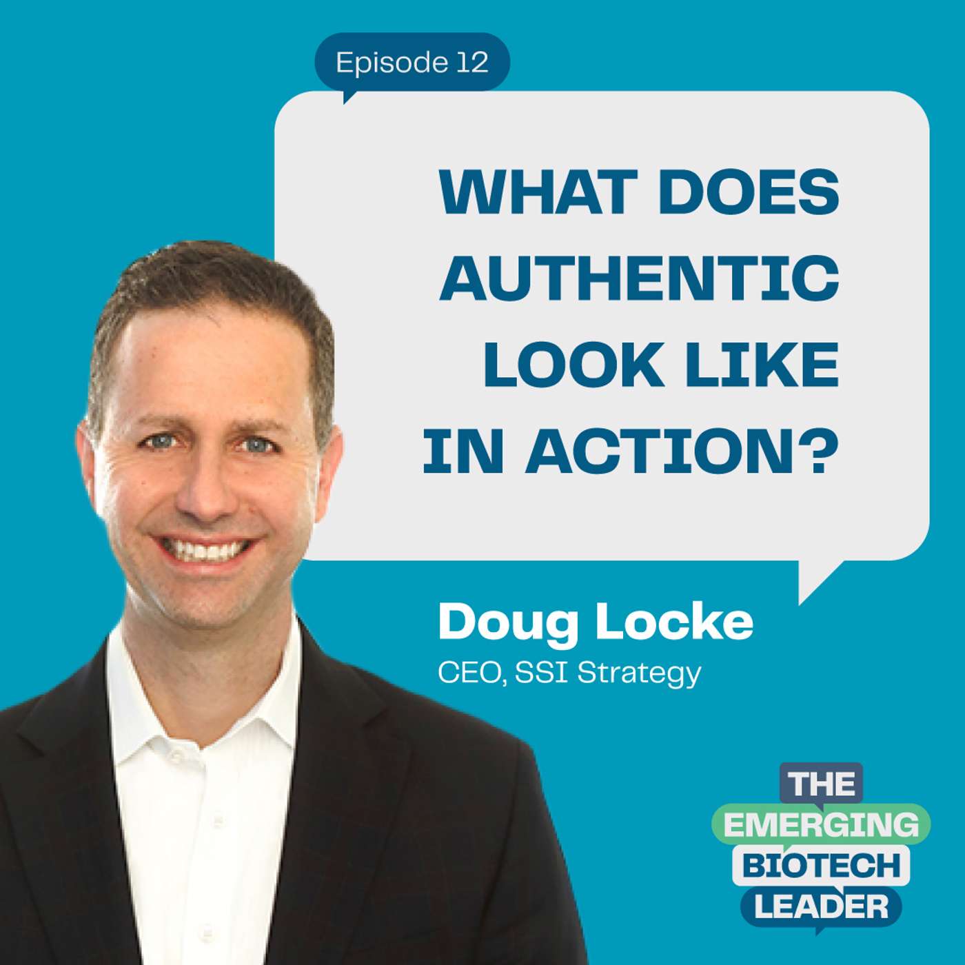 What Does Authentic Leadership Look Like In Action? - Doug Locke : 12