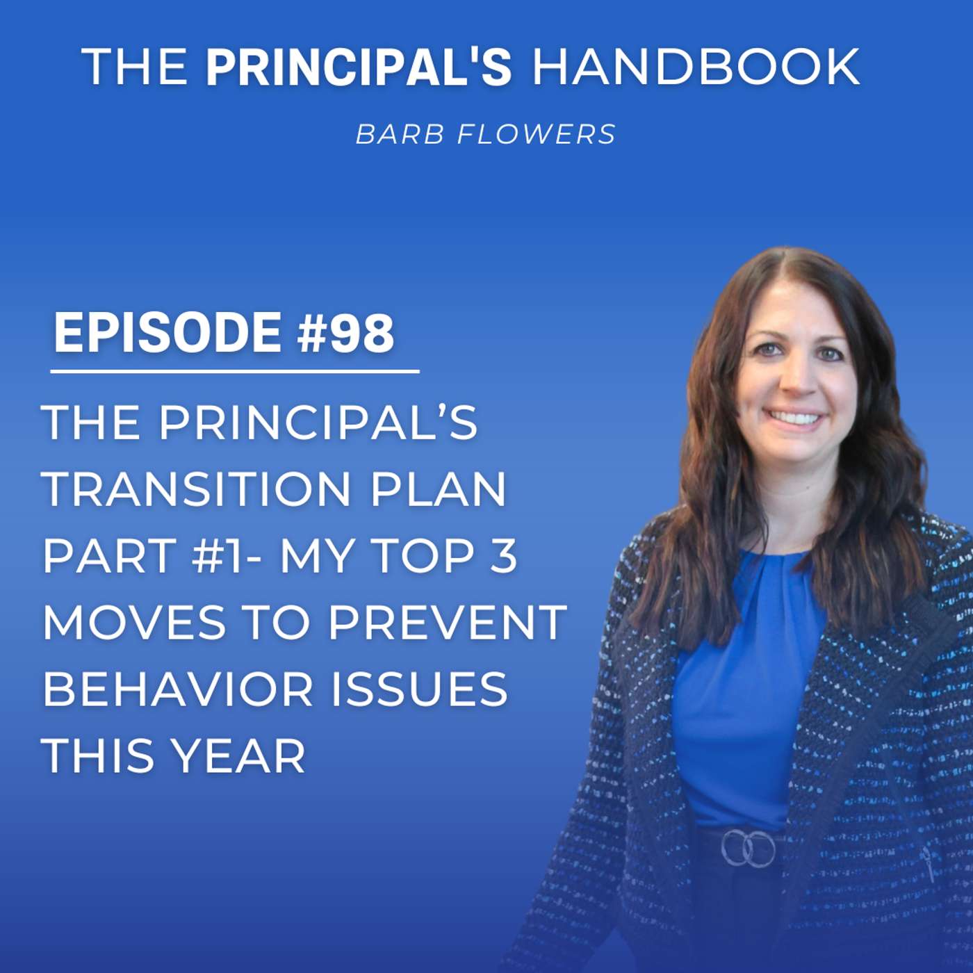 The Principal’s Transition Plan Part #1- My Top 3 Moves to Prevent Behavior Issues This Year