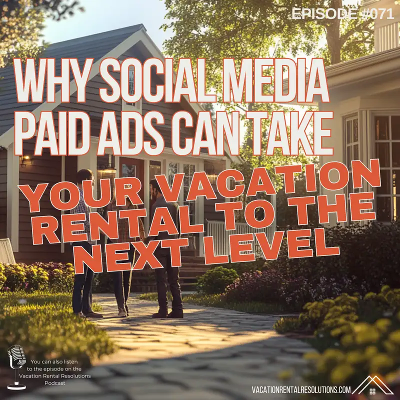Why Social Media Paid Ads Can Take Your Vacation Rental to the Next Level-071