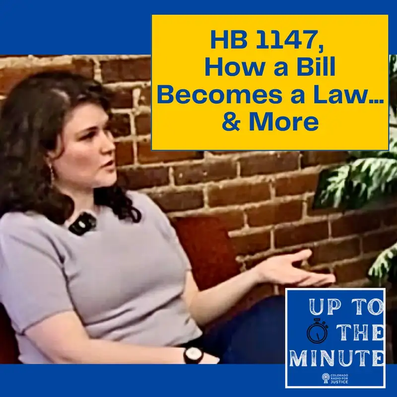 HB 1147, How A Bill Becomes A Law... & More