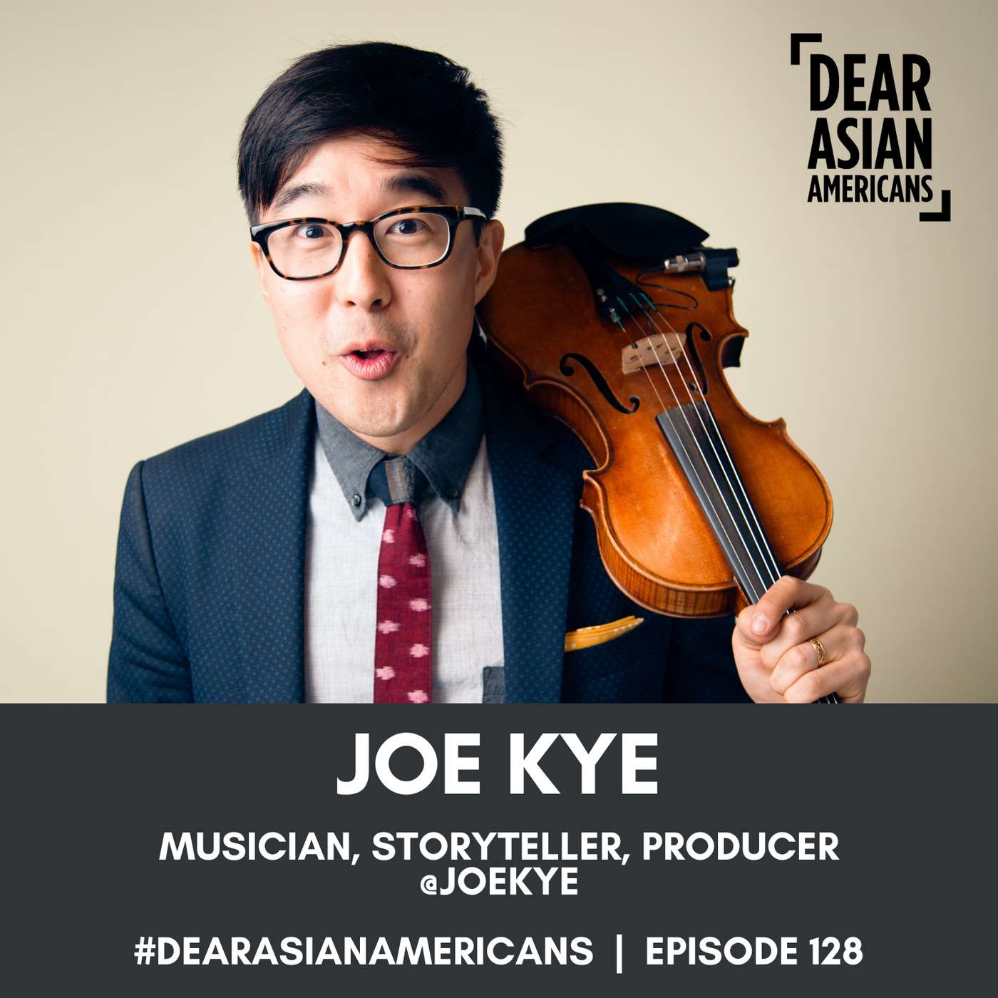 128 // Joe Kye // Musician, Storyteller, Producer @JoeKye episode artwork