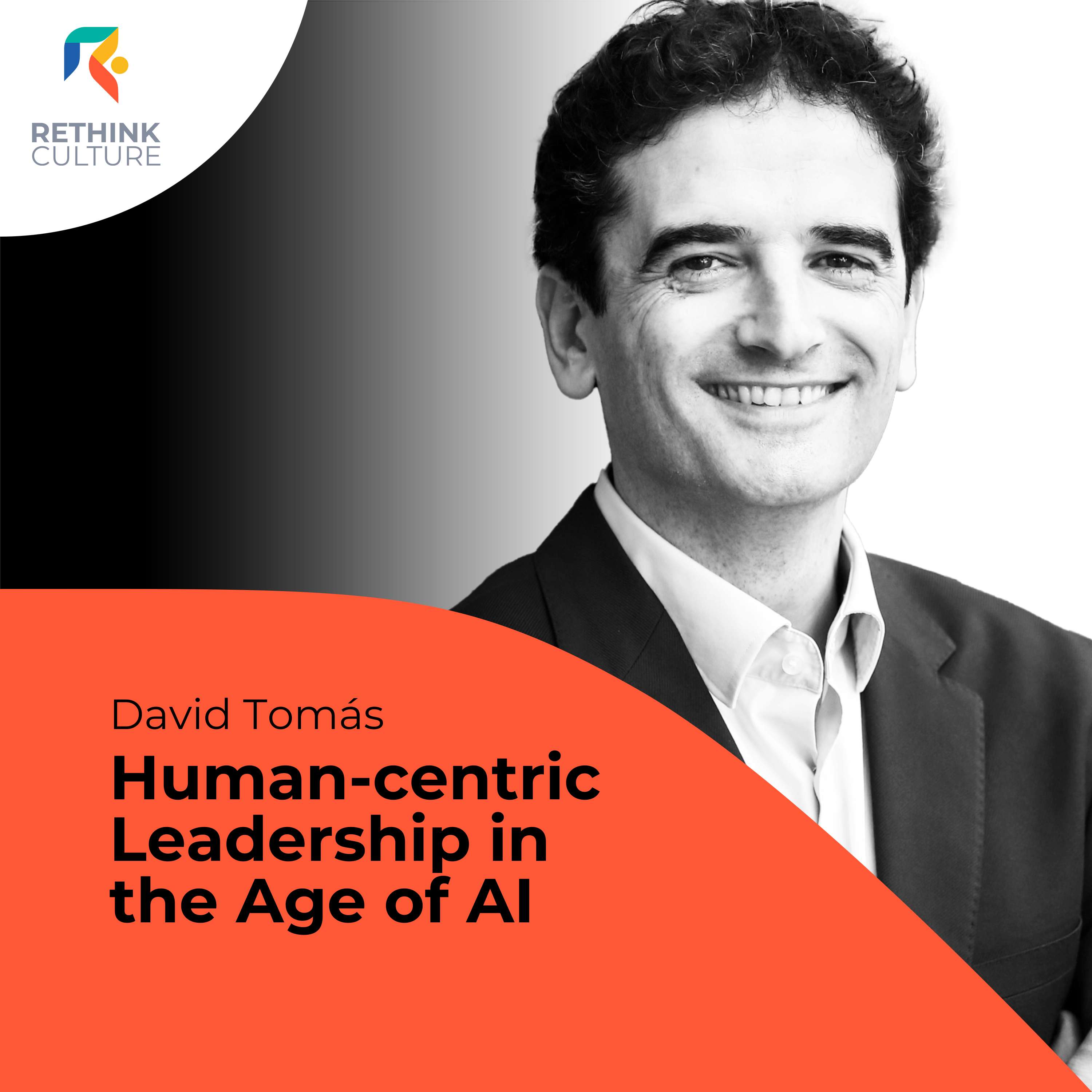 S04E05 Human-centric Leadership in the Age of AI, with David Tomás