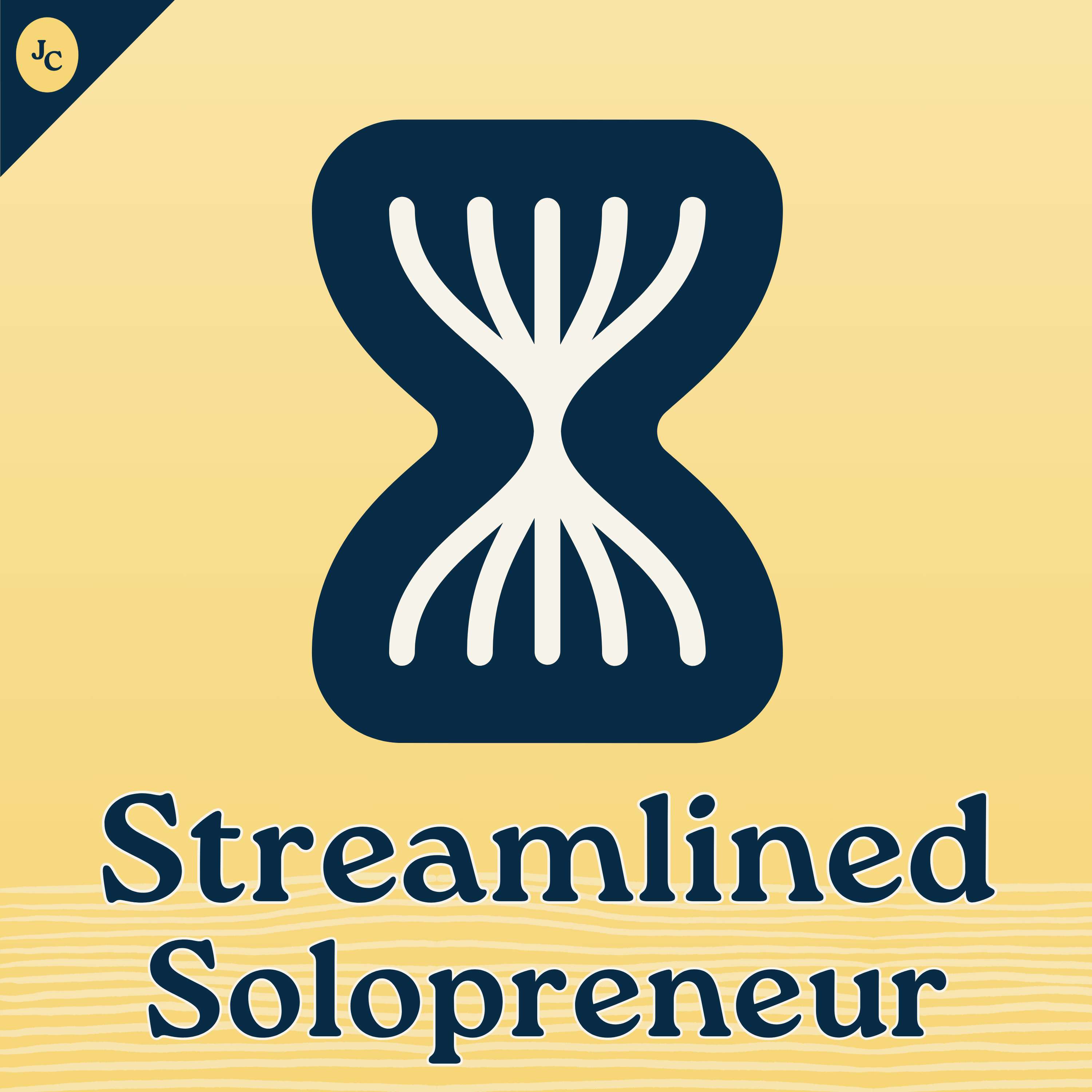 Streamlined Solopreneur: Tips to Help Solopreneurs Build Spacious Lives Artwork