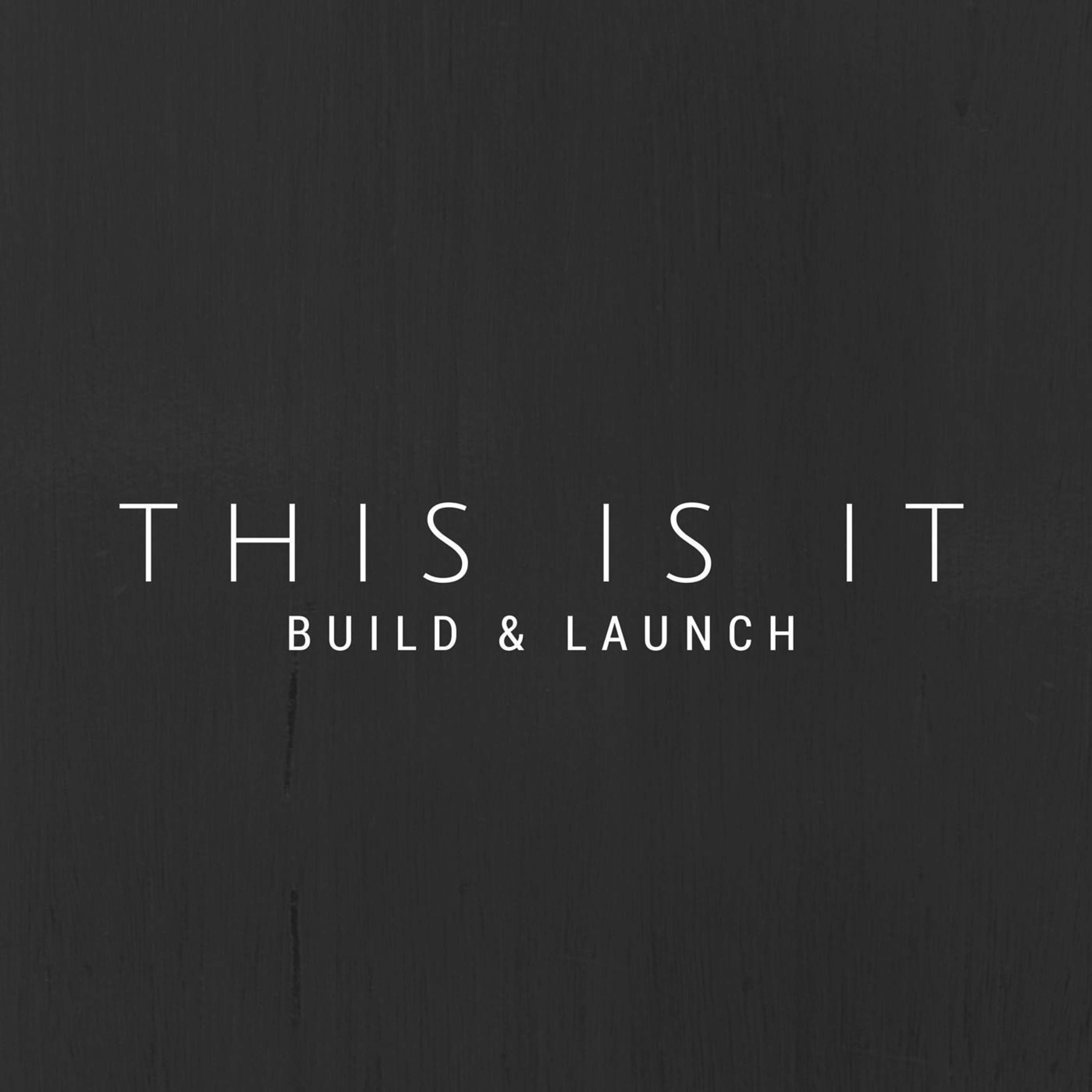 Build & Launch