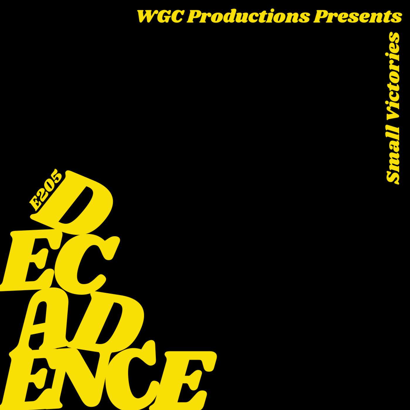 205: Decadence 205: Decadence