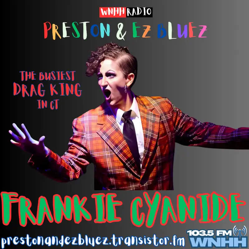 Preston & EZ BlueZ: Frankie Cyanide
