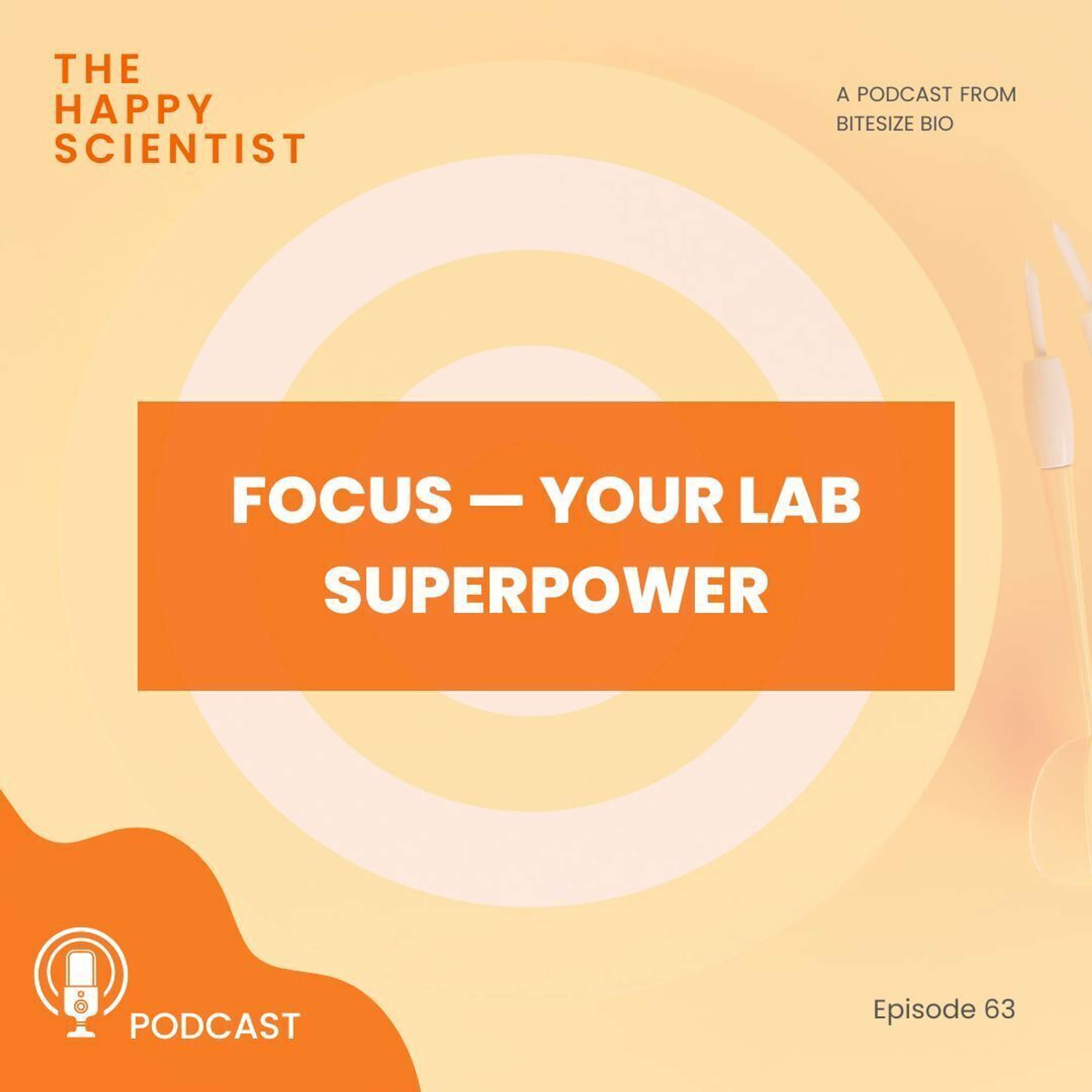 Focus — Your Lab Superpower