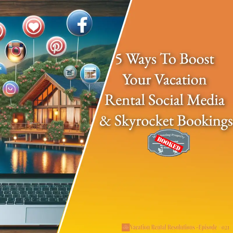 5 Ways To Boost Your Vacation Rental Social Media & Skyrocket Bookings-021