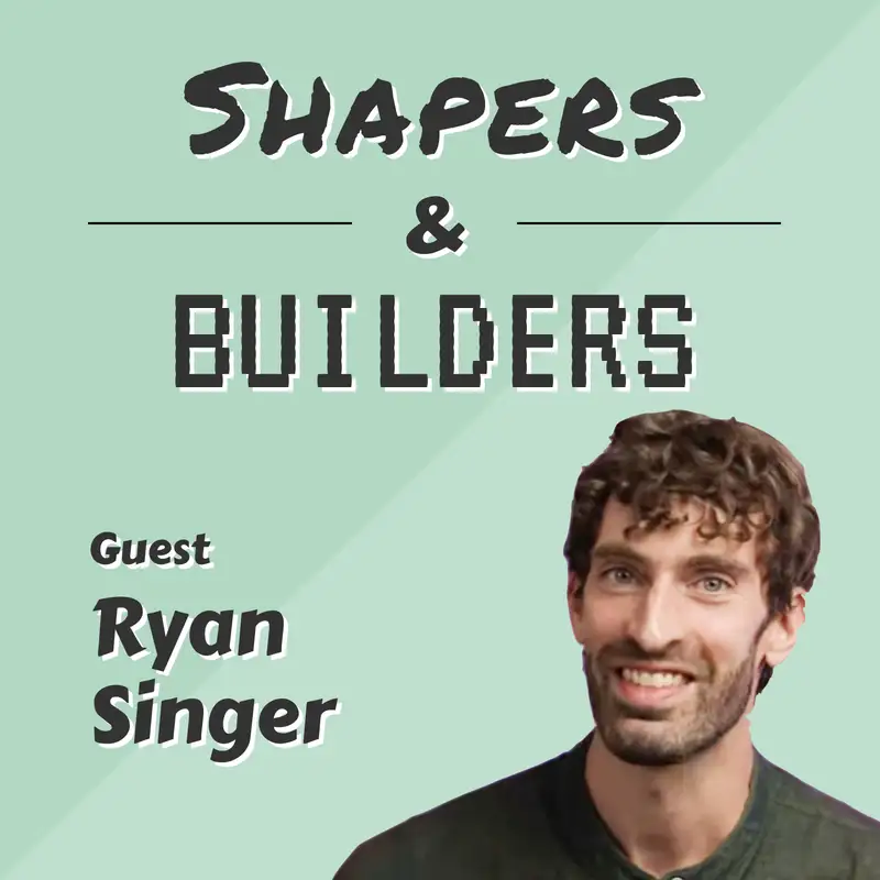 Getting to Shape Up 2.0 – Ryan Singer (Author of Shape Up & Founder at Felt Presence)