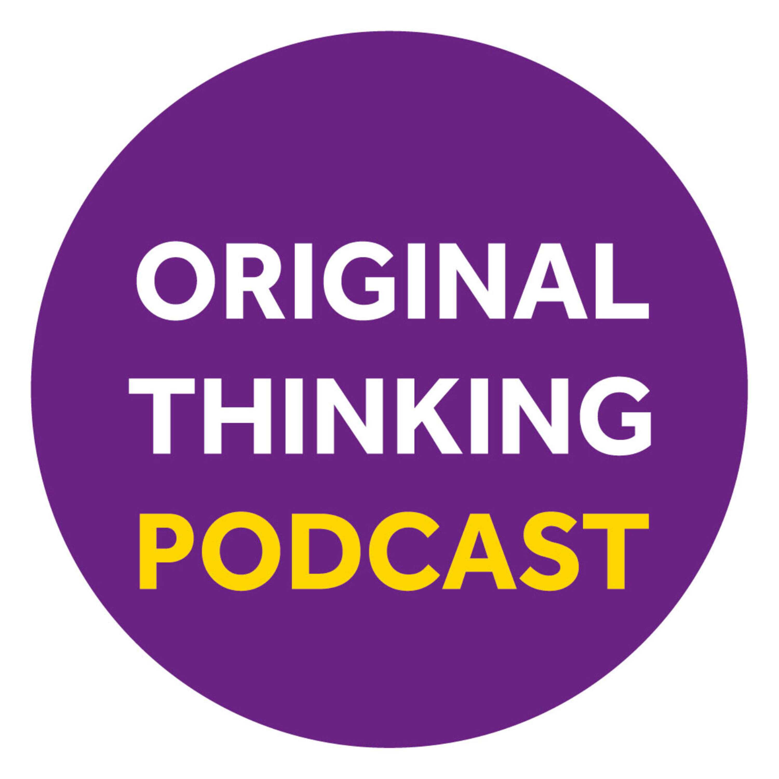 Original Thinking Podcast