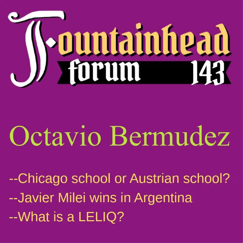 FF-143: Octavio Bermudez on LELIQs and Javier Milei's win in the Presidential election in Argentina