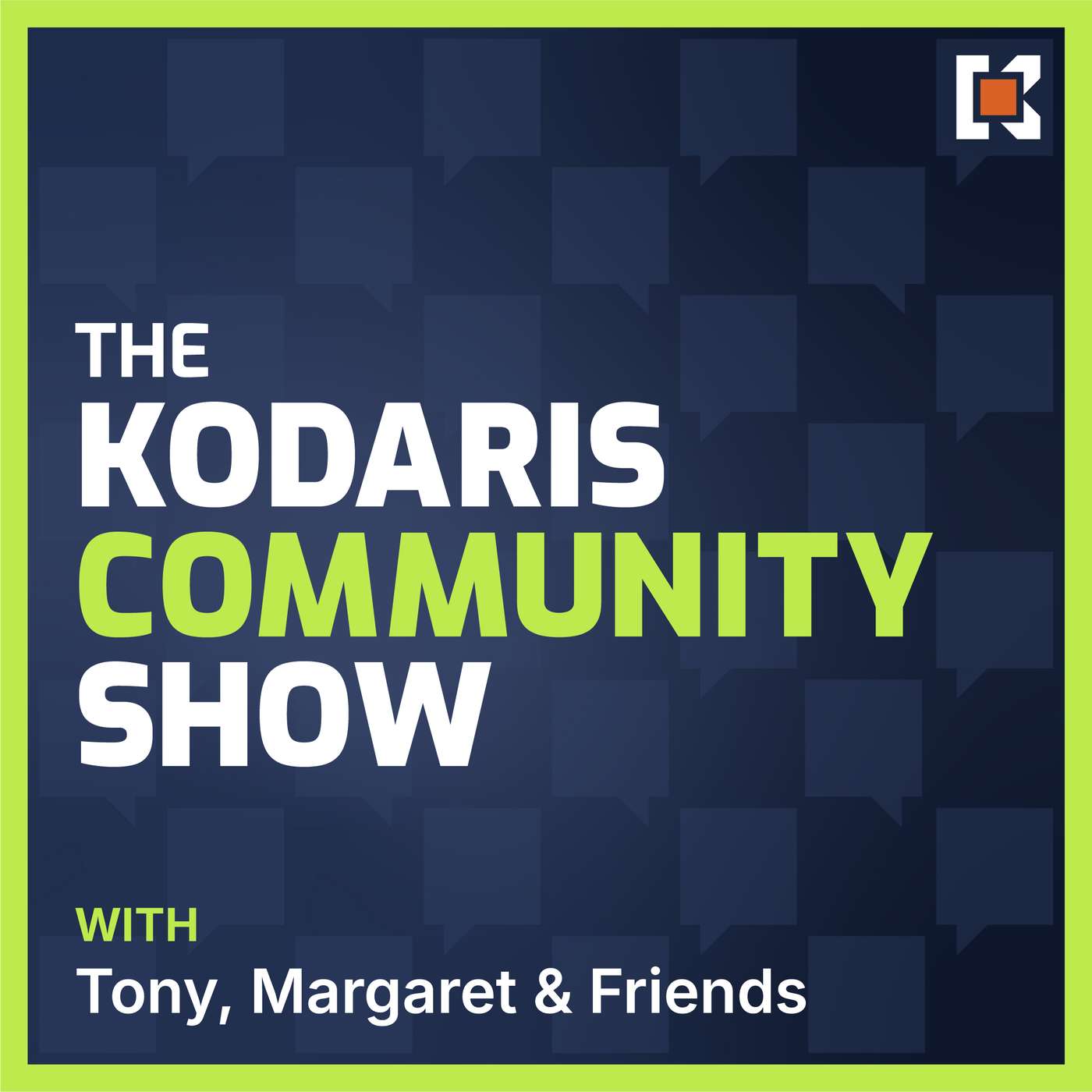 The Kodaris Community Show